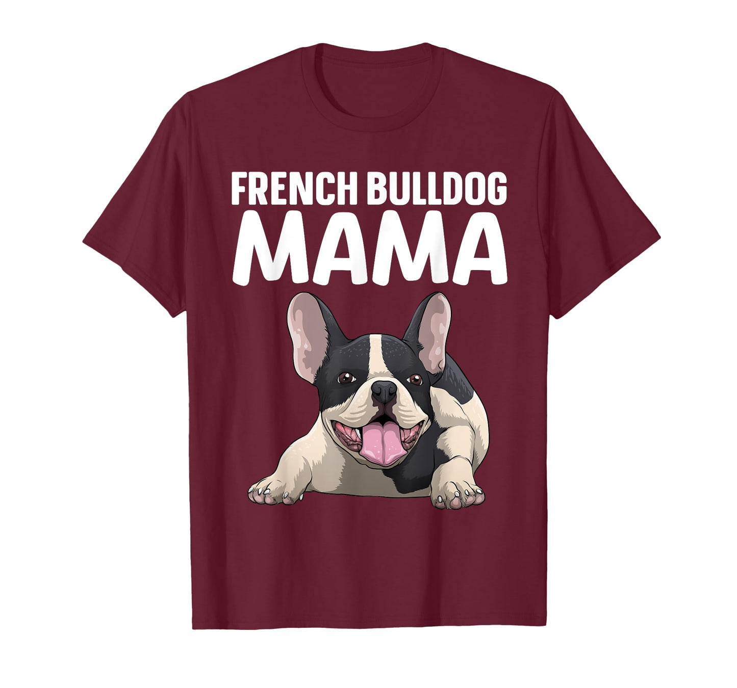 French Bulldog Mama Art For Women Frenchie Bulldog Lovers T-Shirt