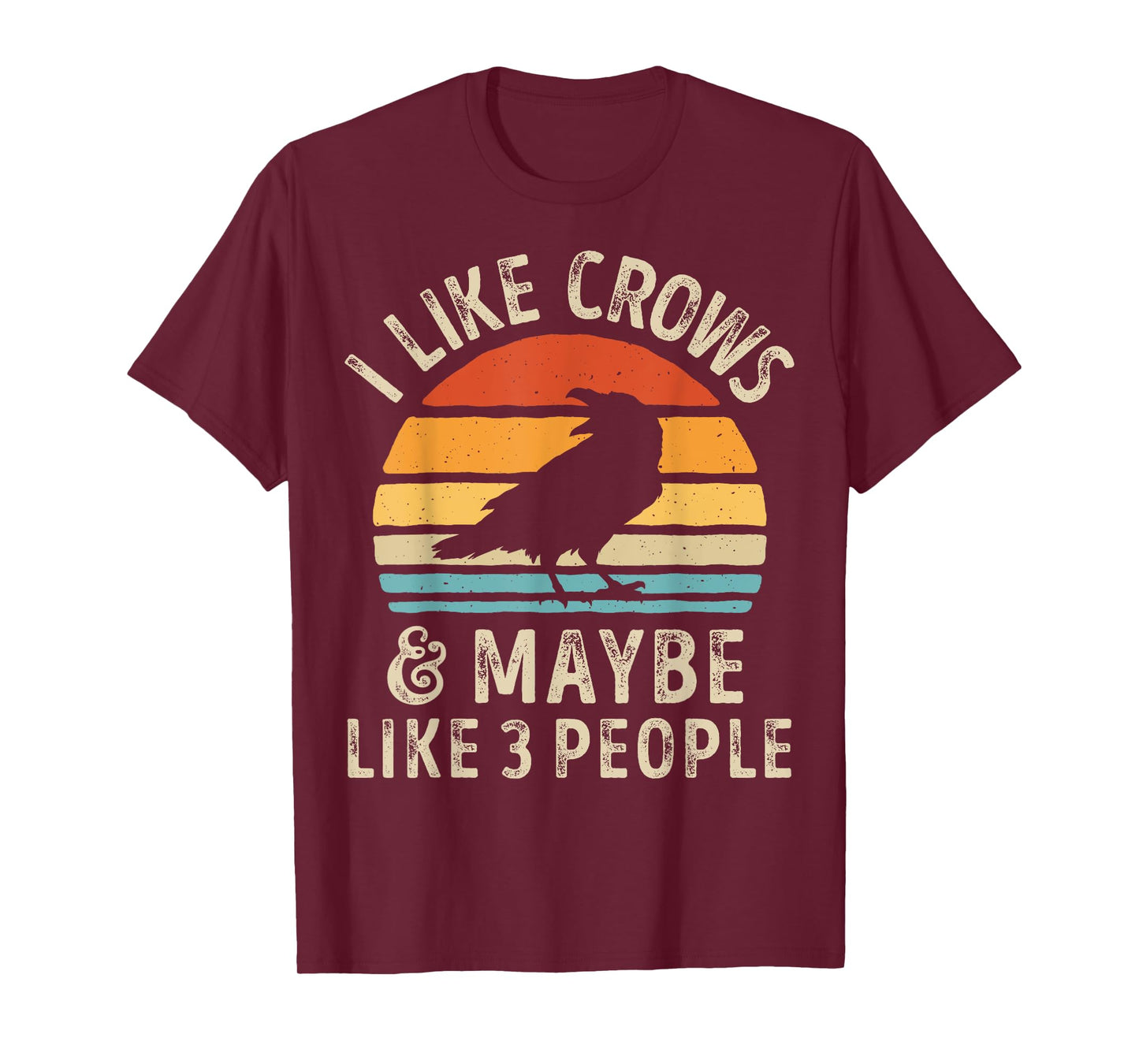I Like Crows and Maybe 3 People Funny Crow Retro Vintage T-Shirt