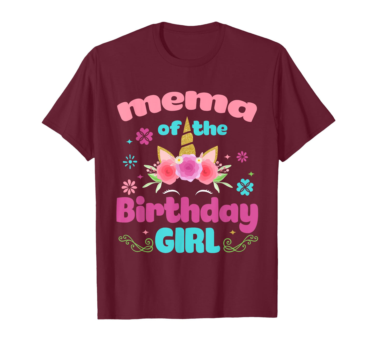 Mema of The Birthday Girl Unicorn Flower Grandma T-Shirt