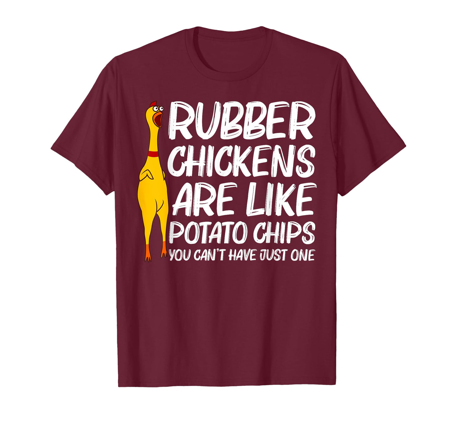 Funny Rubber Chicken Gift Men Women Rubber Chicken Costume T-Shirt