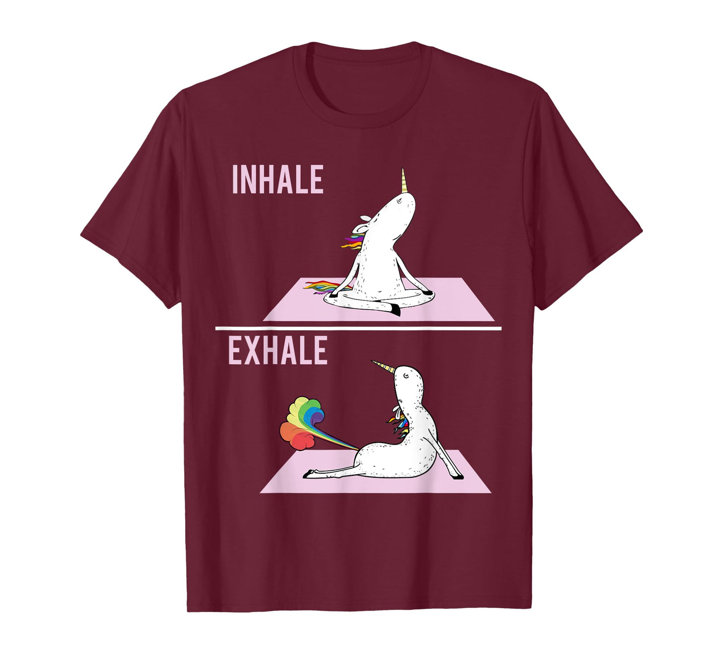 Unicorn Yoga Pose Inhale Exhale Farting Unicorn Funny Gift T-Shirt