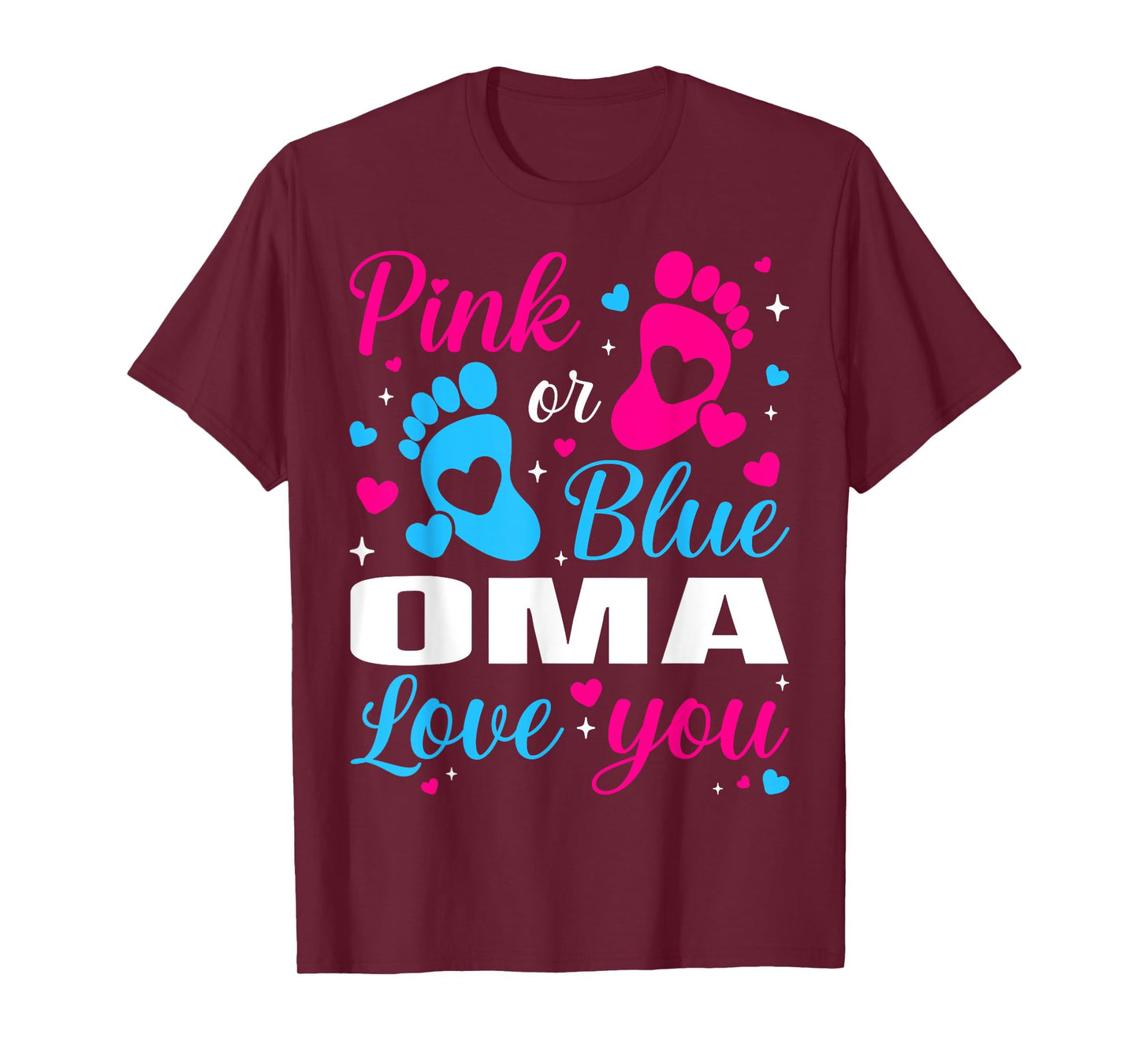 Gender Reveal Pink or Blue Oma Loves you Family T-Shirt