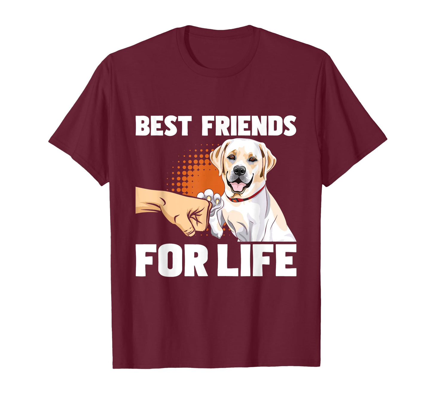 Funny Labrador Shirts Best Friends For Life - Labrador Lover Dog Trainer Pet Owner T-Shirt