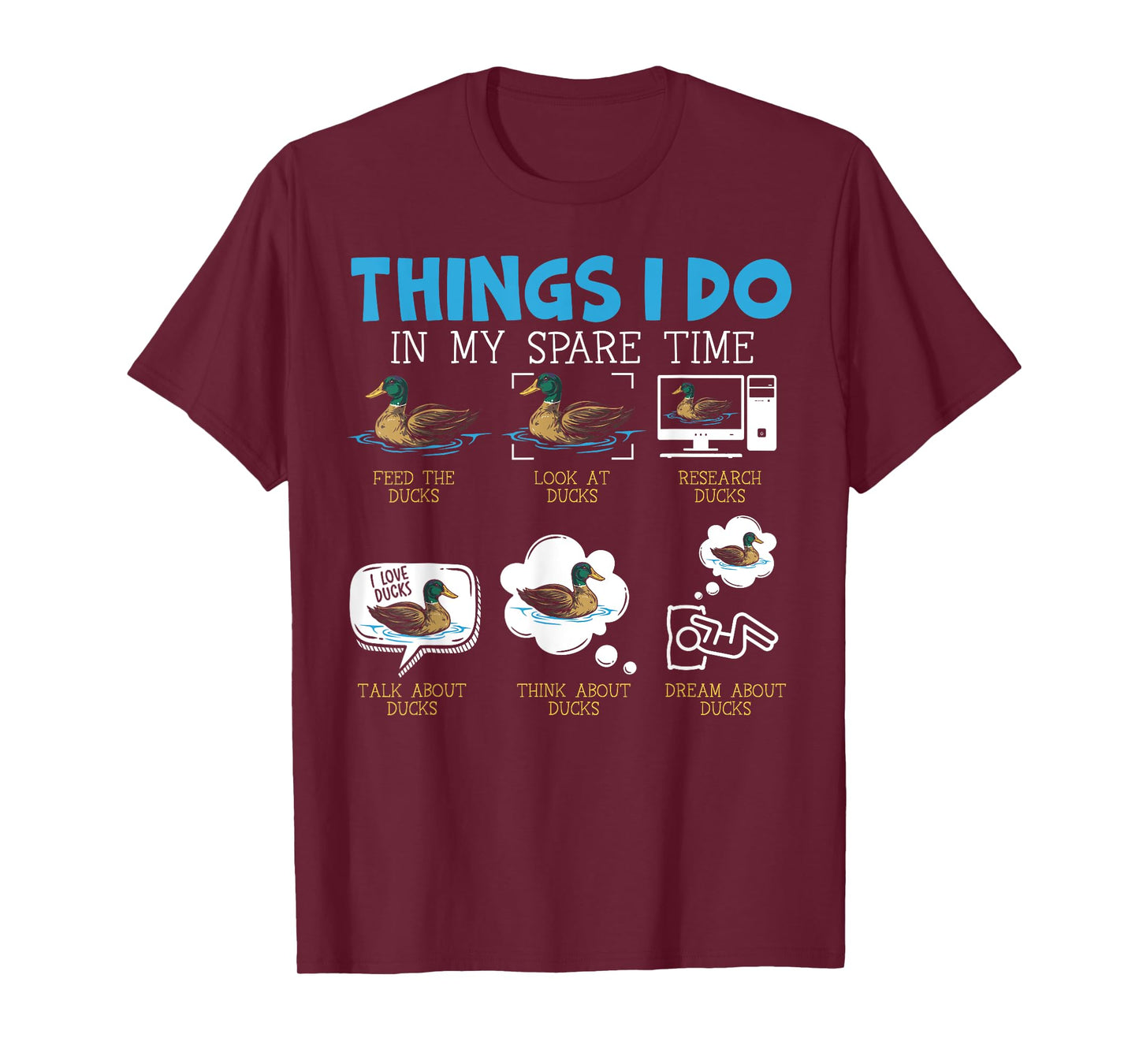 Things I Do In My Spare Time Ducks Duckling Duck Lover Bird T-Shirt