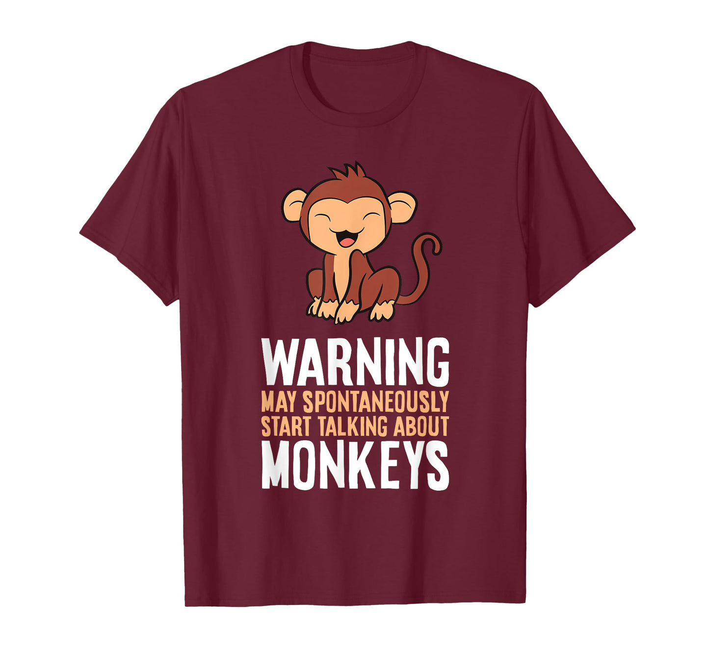 Monkey Lover Warning May Spontaneously Talk About Monkeys T-Shirt