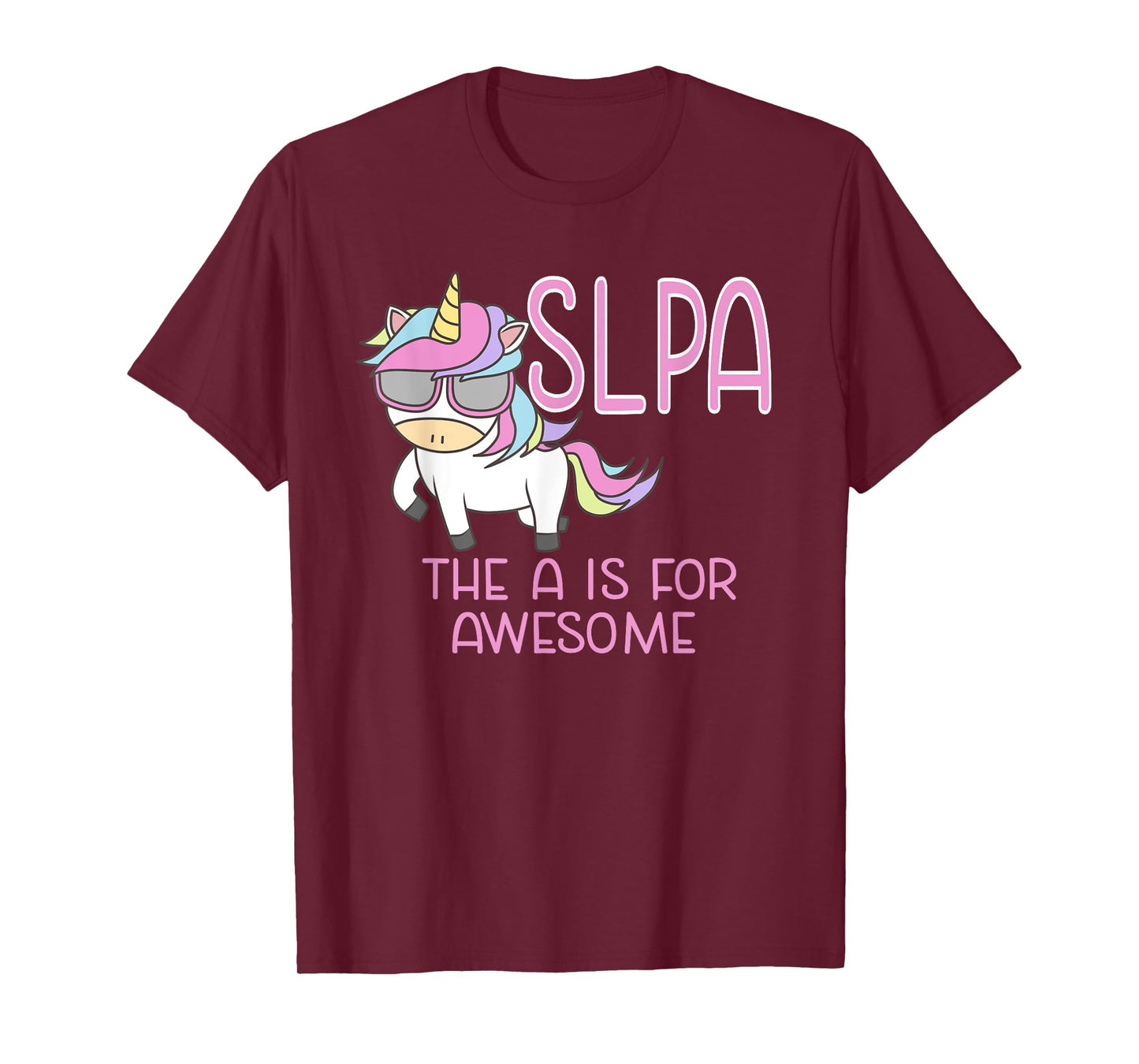 SLPA Unicorn for Speech Language Pathologist Assistant T-Shirt