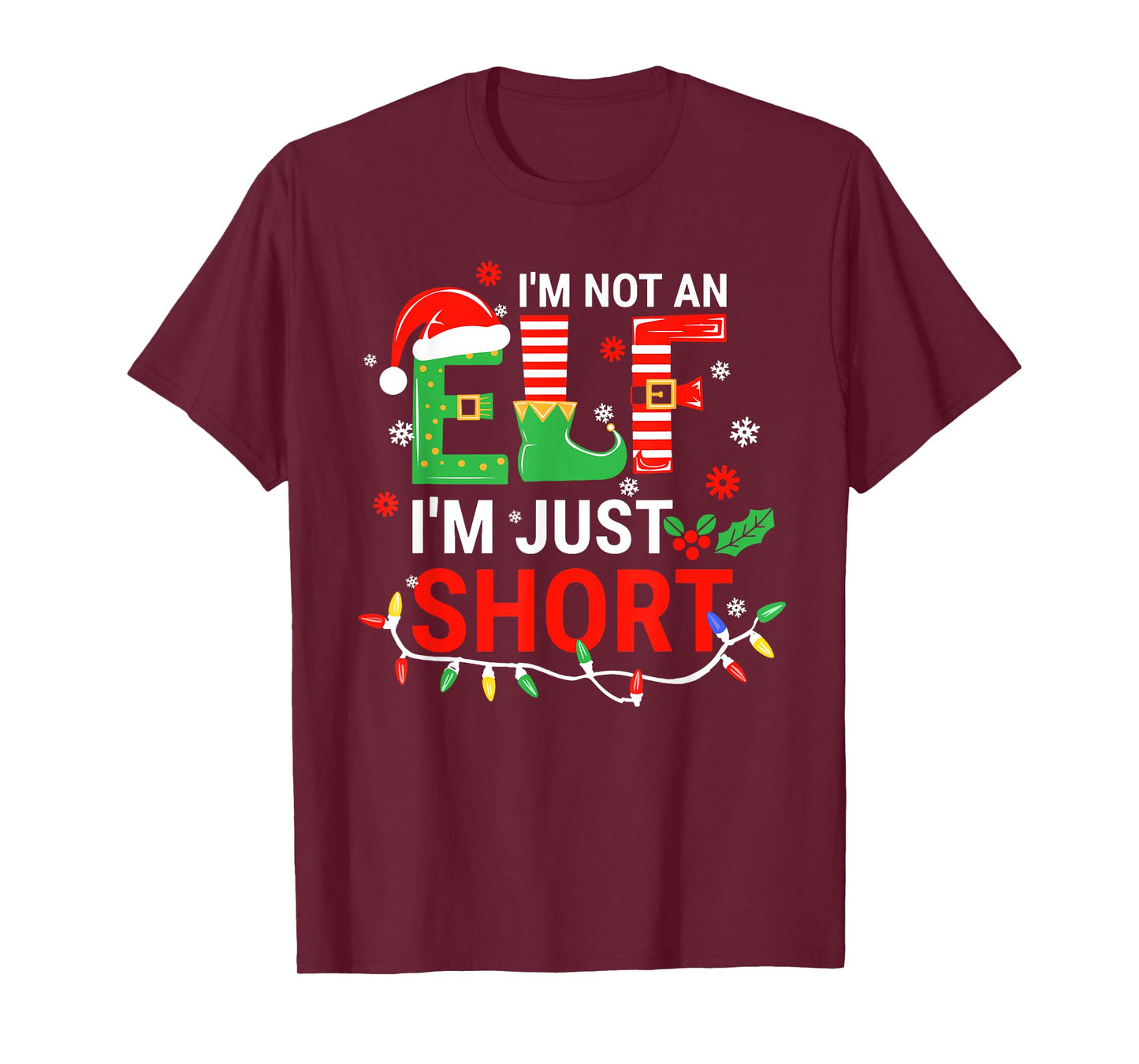 I'm Not An Elf I'm Just Short Shirt Men Women Christmas T-Shirt