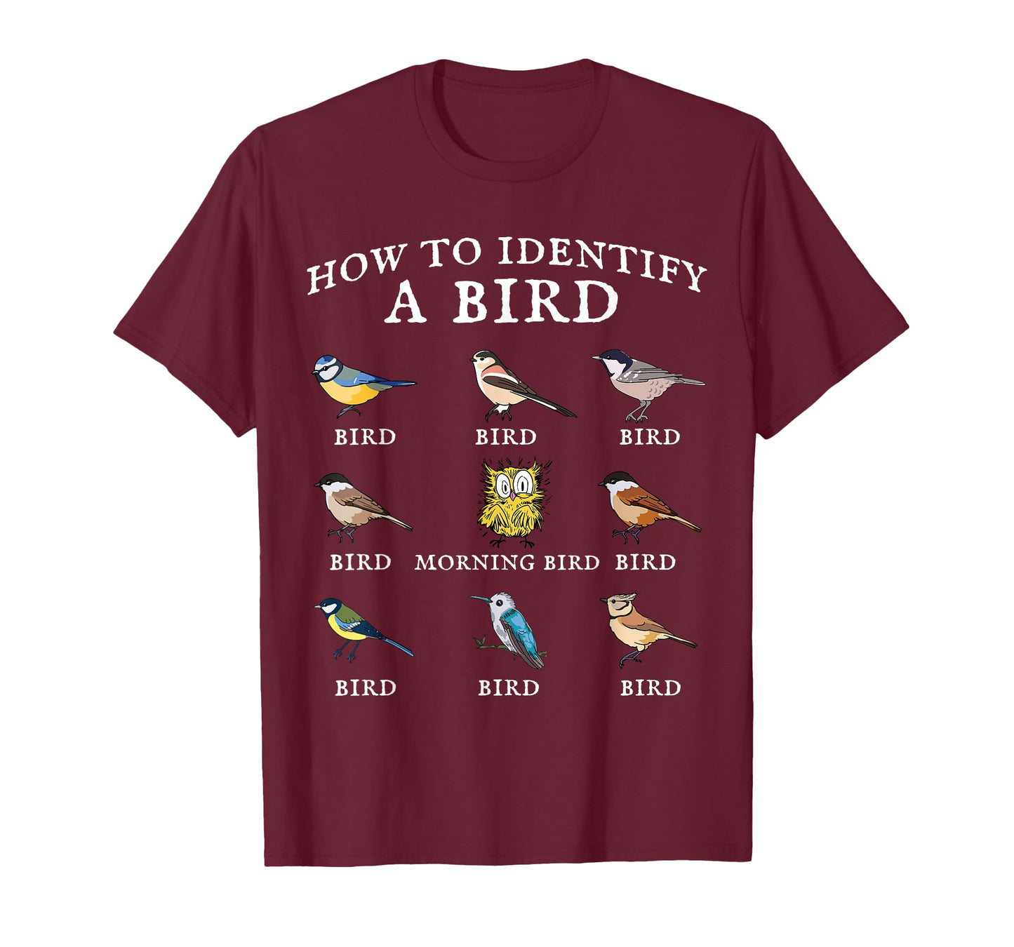Funny Bird Watching tee: How To Identify a Bird. Birder Fun T-Shirt