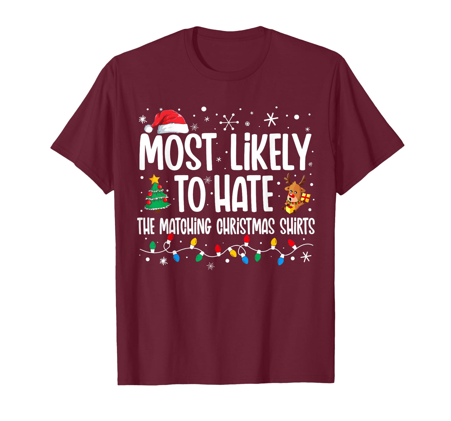 Most Likely To Hate The Matching Christmas Shirts Family T-Shirt