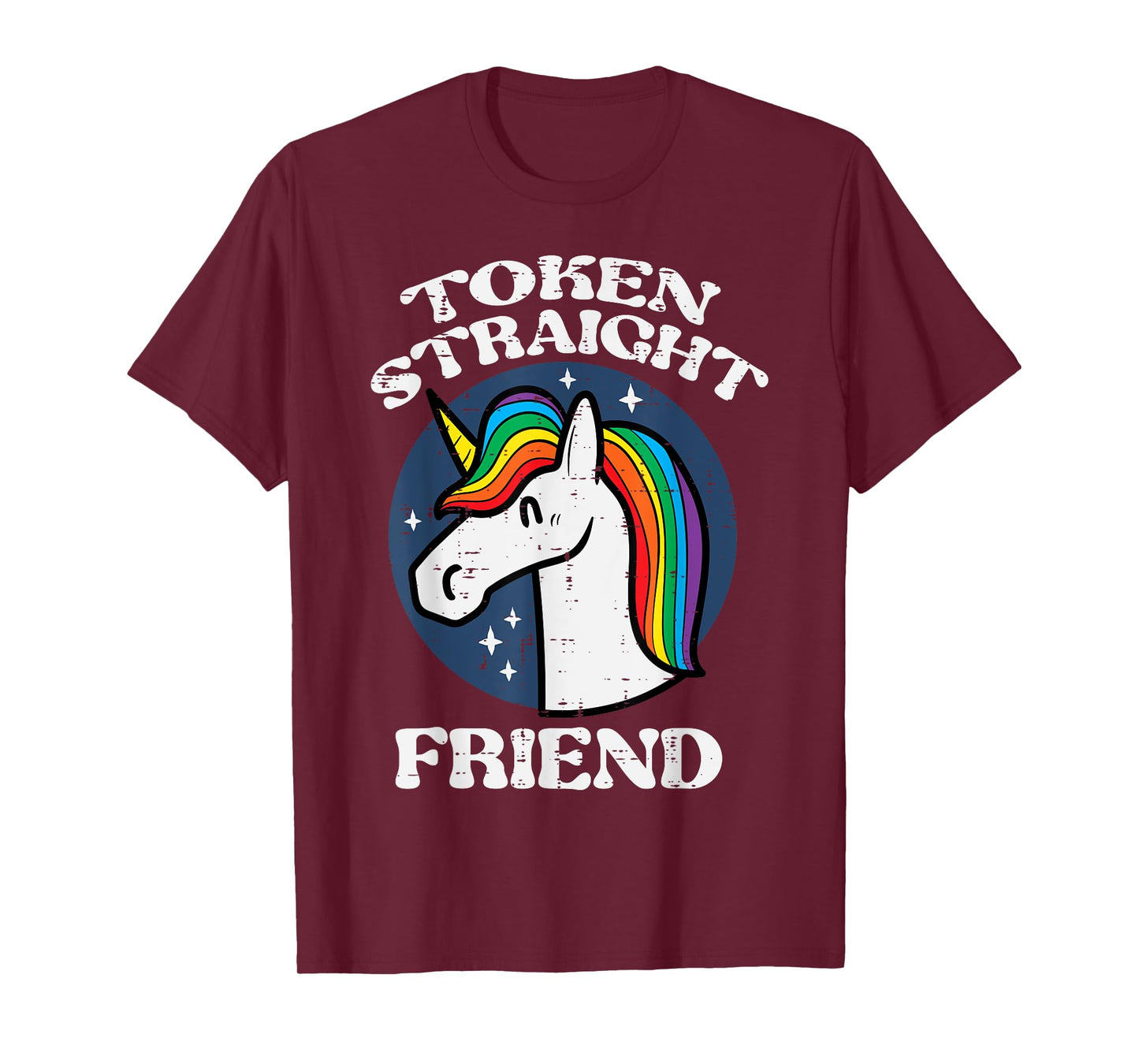 Token Straight Friend Unicorn Gay Rainbow Pride LGBTQ Women T-Shirt