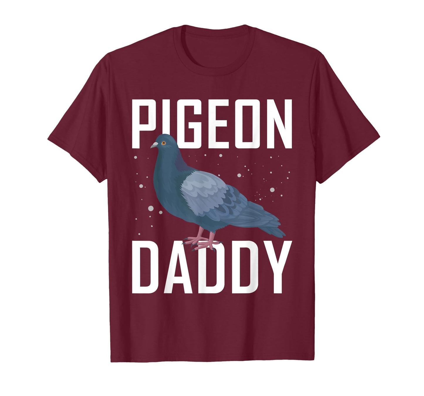 Pigeon Daddy Pigeon Racing Shirt Pigeon Shirt Bird T-Shirt