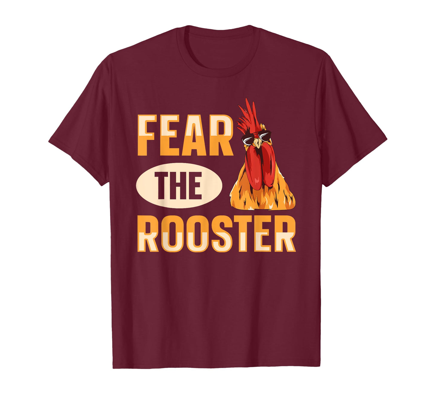 Fear the rooster Quote for a Poultry Farmer T-Shirt
