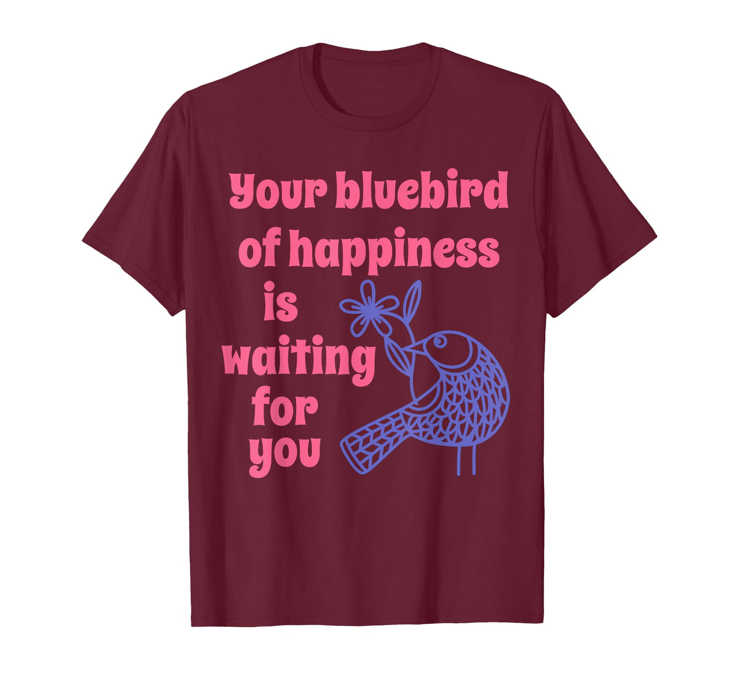 Bluebird of Happiness Fable Positive Attitude T-Shirt