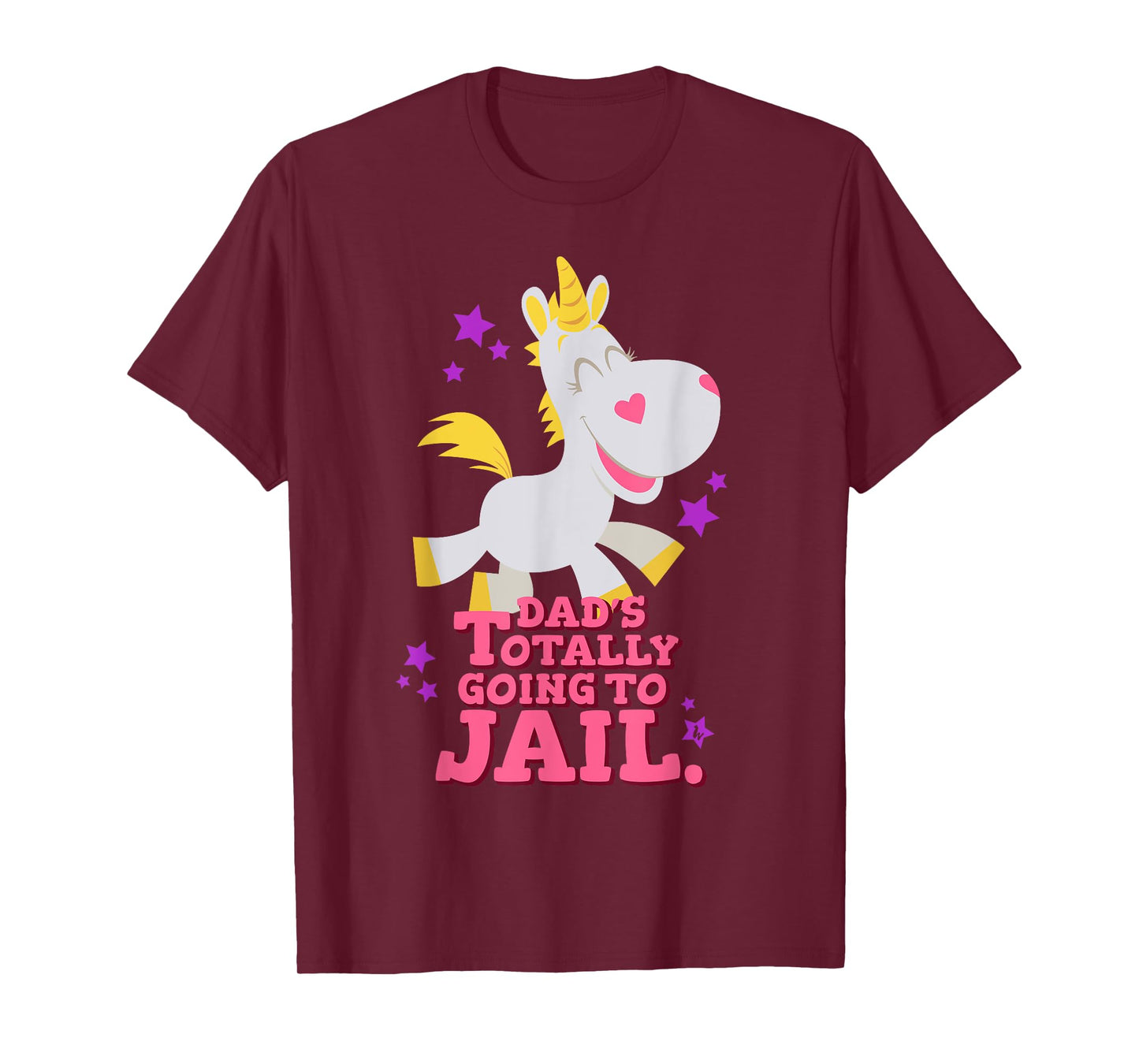 Funny Buttercup Unicorn Shirt - Dad's Going To Jail T-Shirt