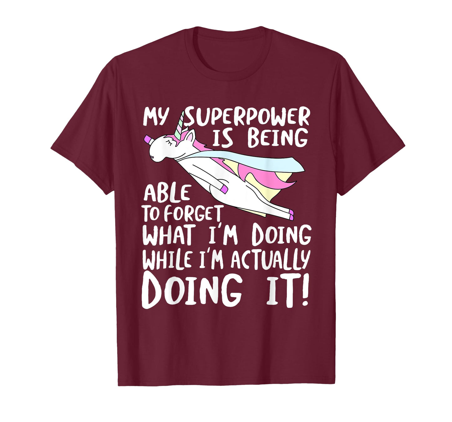 My Superpower is Forgetting - I'm Forgetful T-Shirt