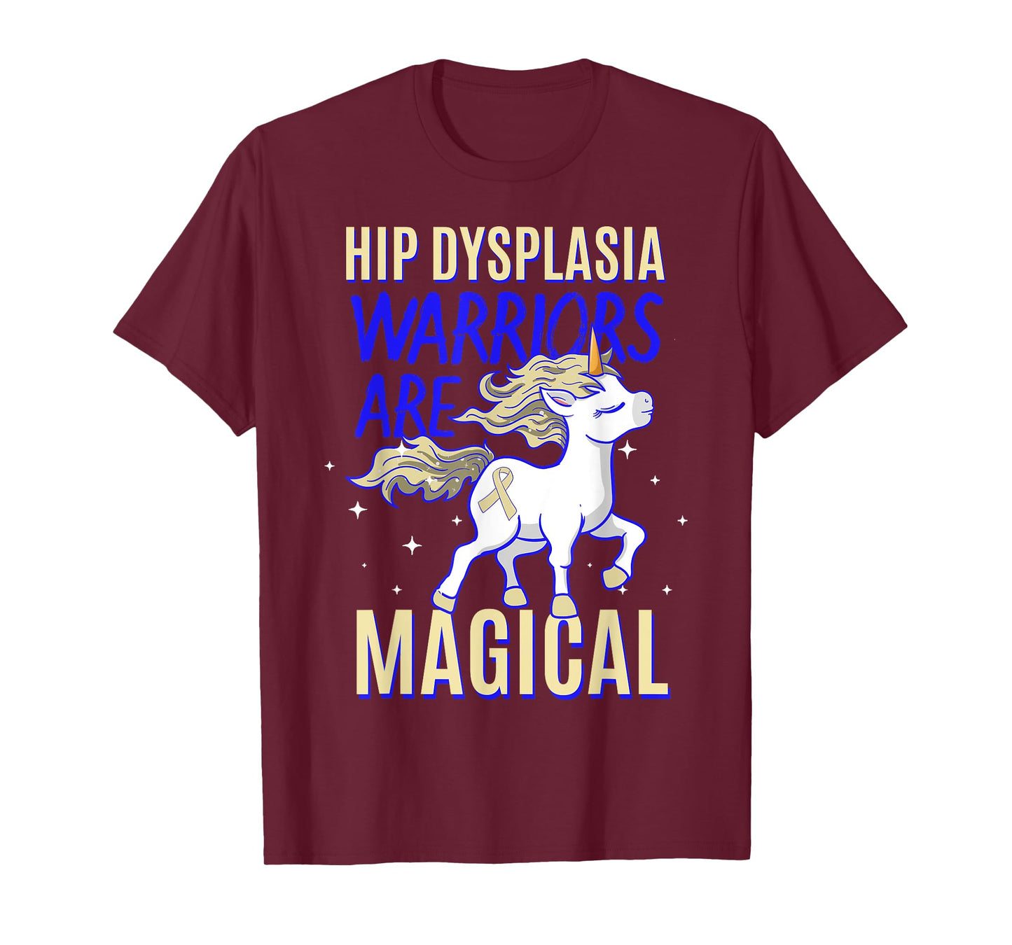 Hip Dysplasia Warrior Awareness Unicorn Lover DDH Supporter T-Shirt