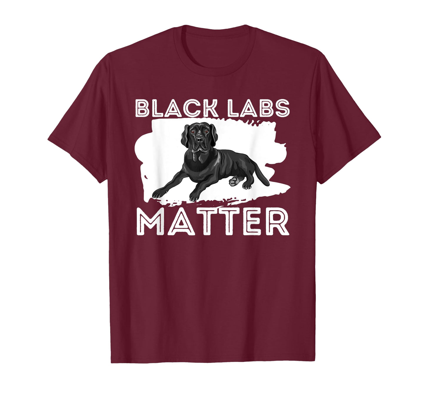 Black Labs Matter - Labrador Retriever Lover Dog Owner T-Shirt