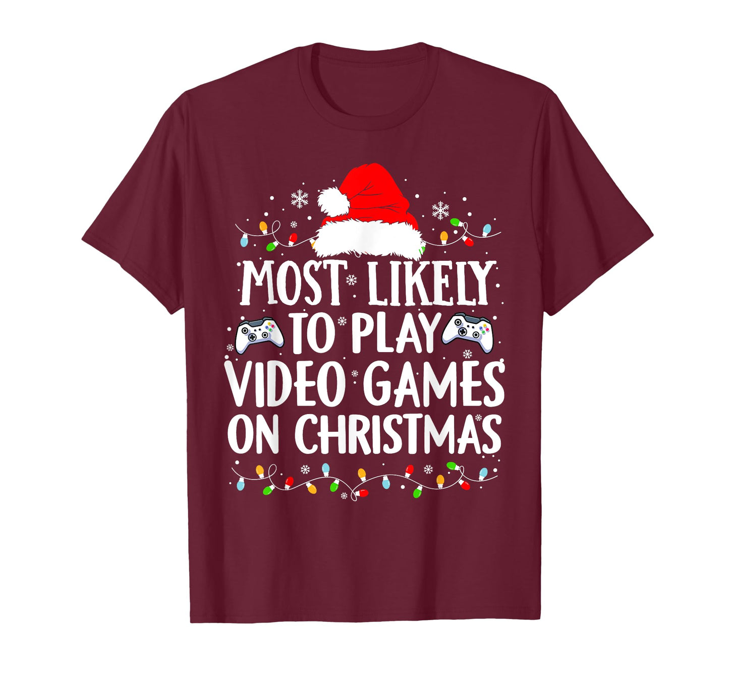 Most Likely To Play Video Games On Christmas video game love T-Shirt