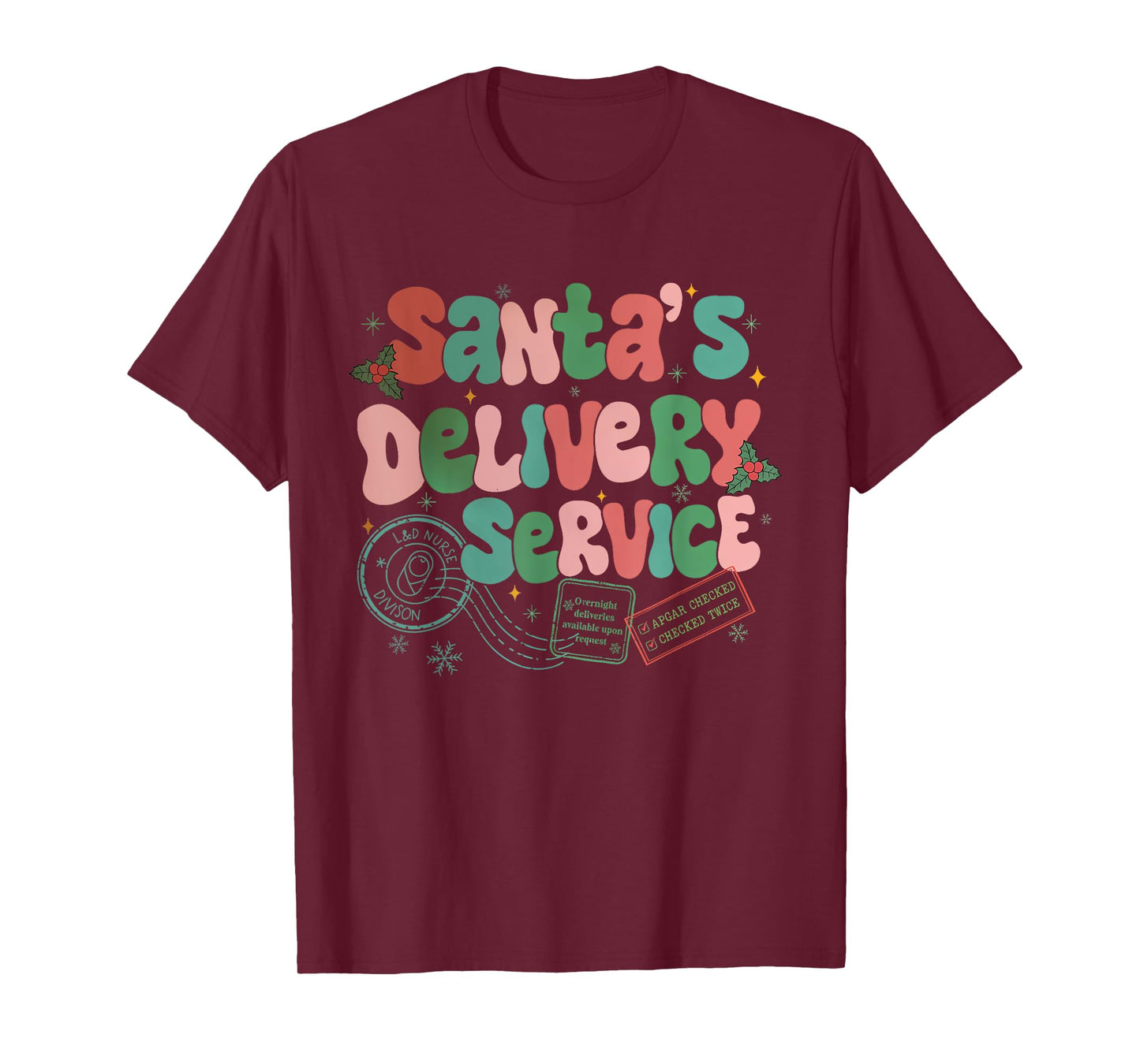 Santa's Favorite Delivery Service Labor Delivery Nurse Xmas T-Shirt