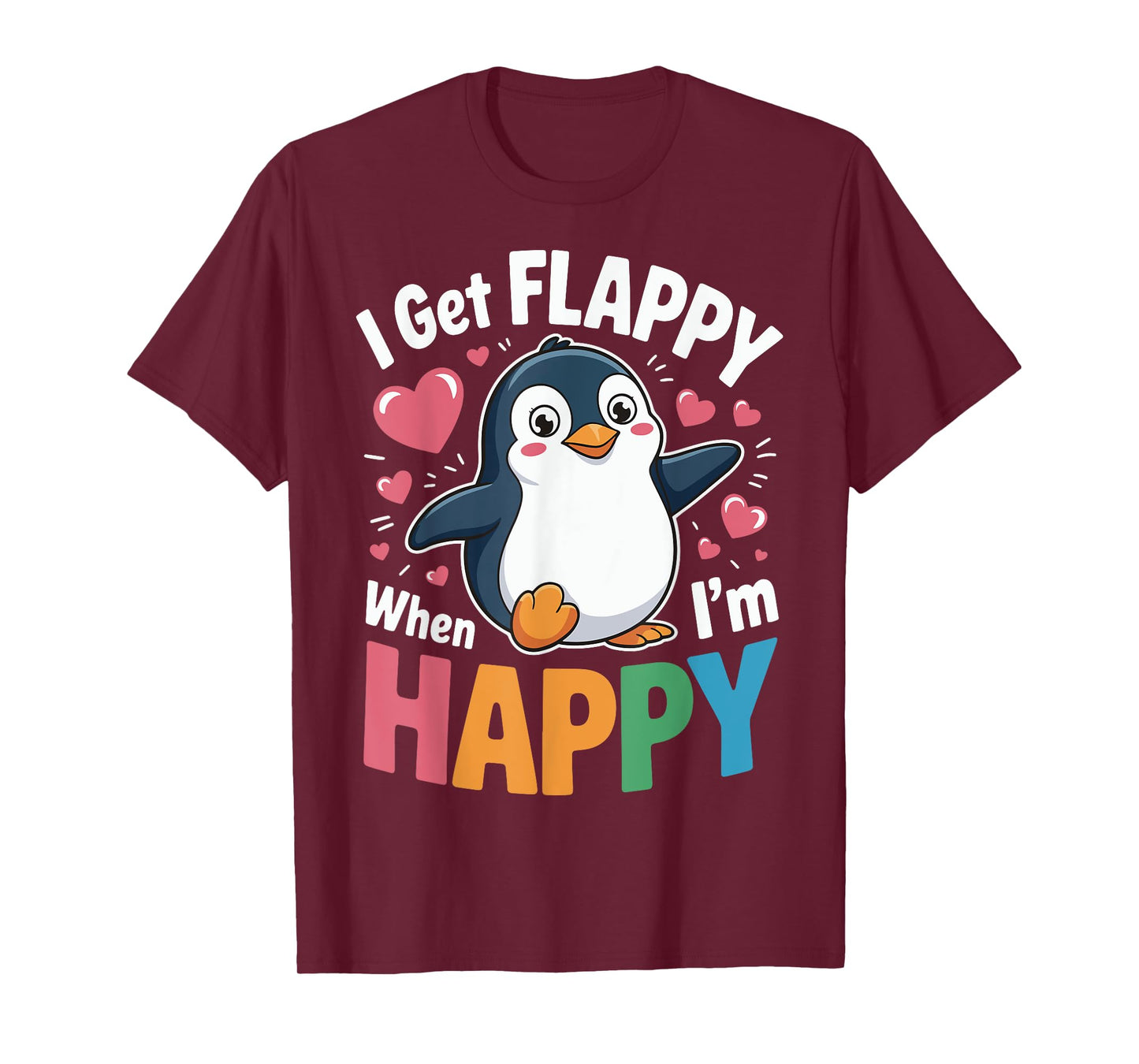 I Get Flappy When I'm Happy T-Shirt