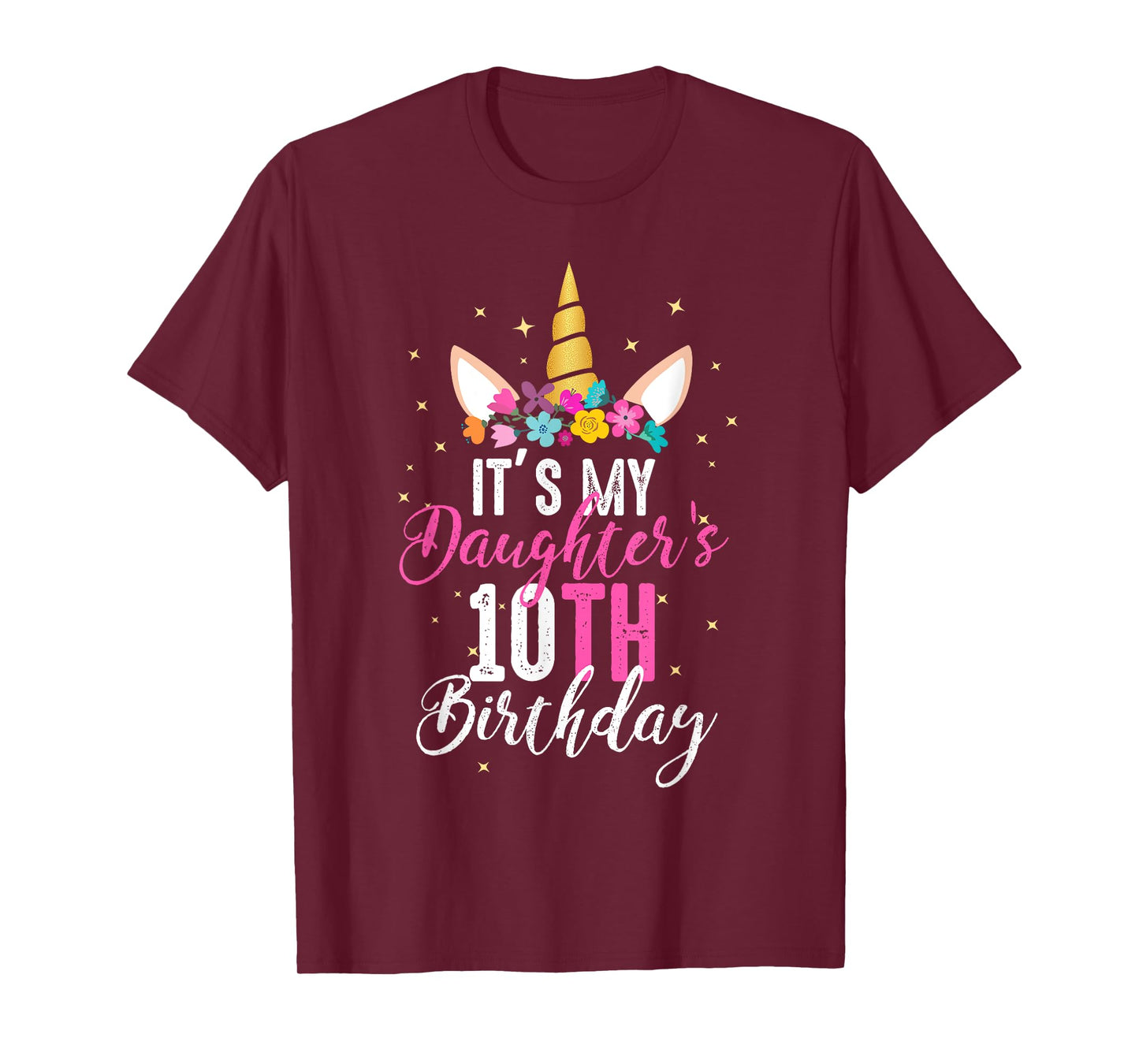 Its My Daughters 10th Birthay Girl Gift Unicorn Birthday T-Shirt