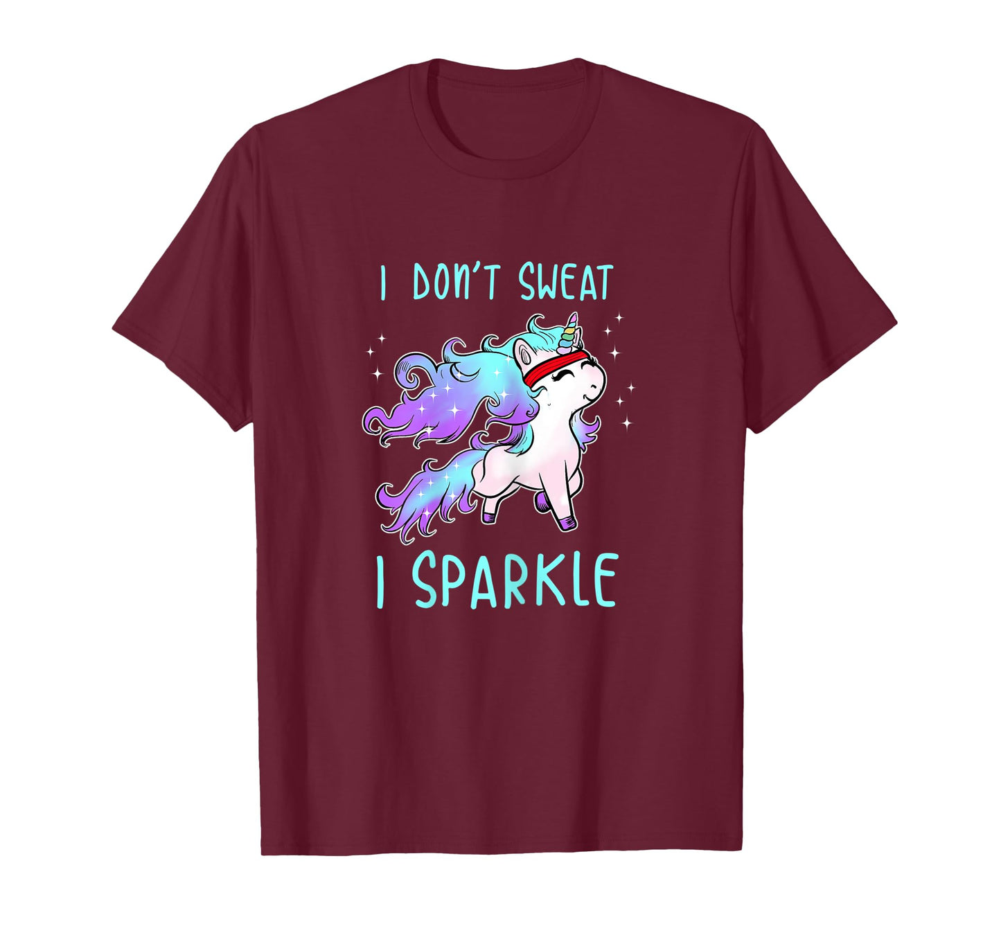 Womens I Don't Sweat I Sparkle Unicorn Gym Workout T- Shirt