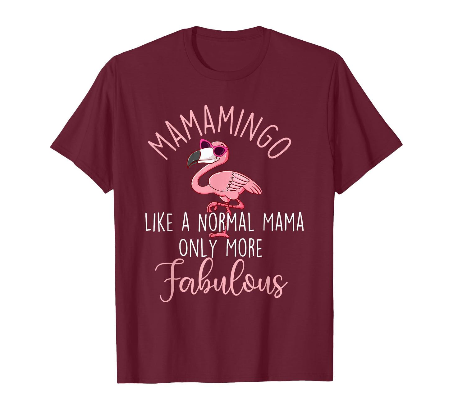 Mamamingo Like A Normal Mama - Flamingo Mother's Day T-Shirt