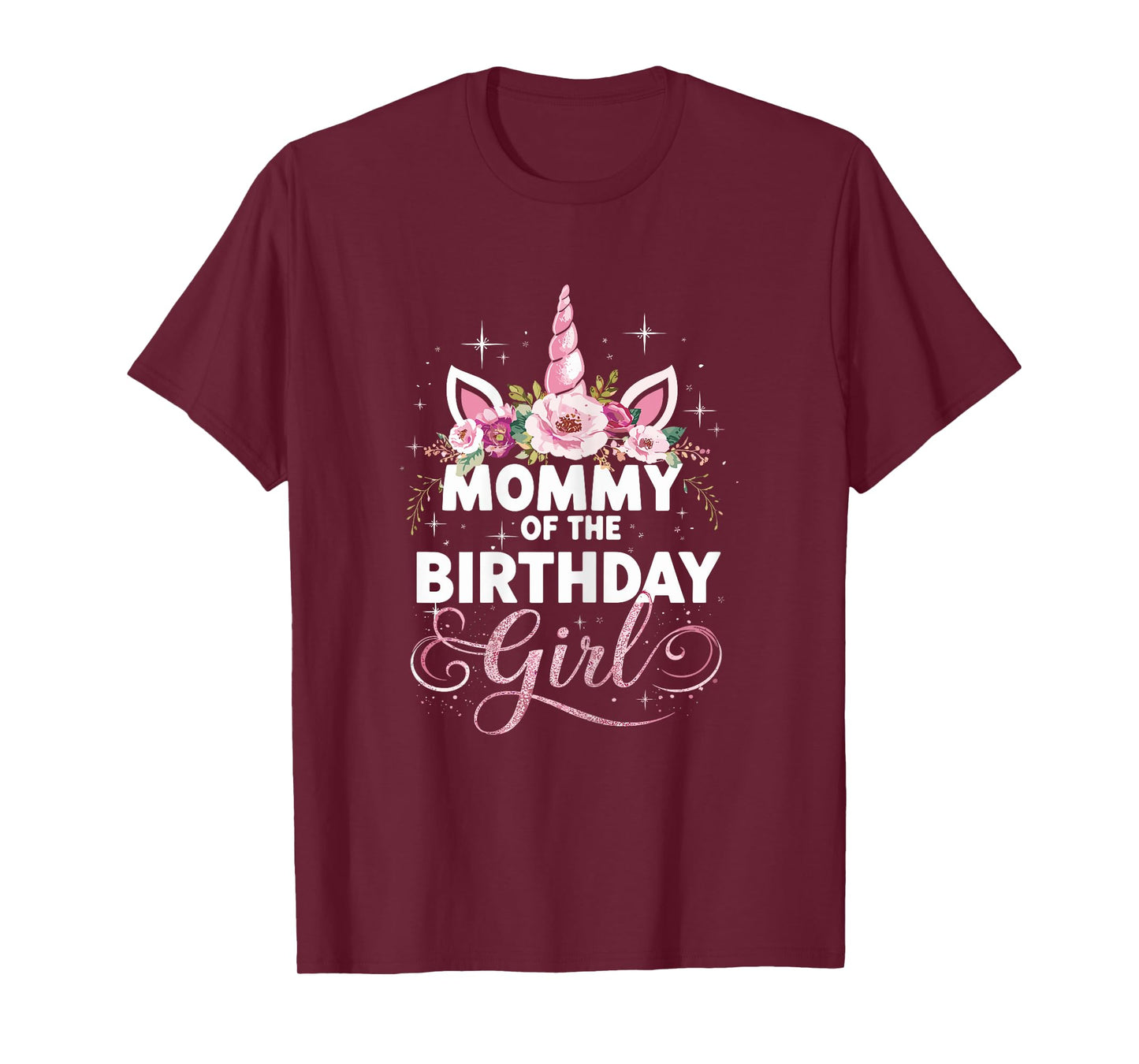 Mommy Of The Birthday Girl Mother Unicorn Birthday T-Shirt