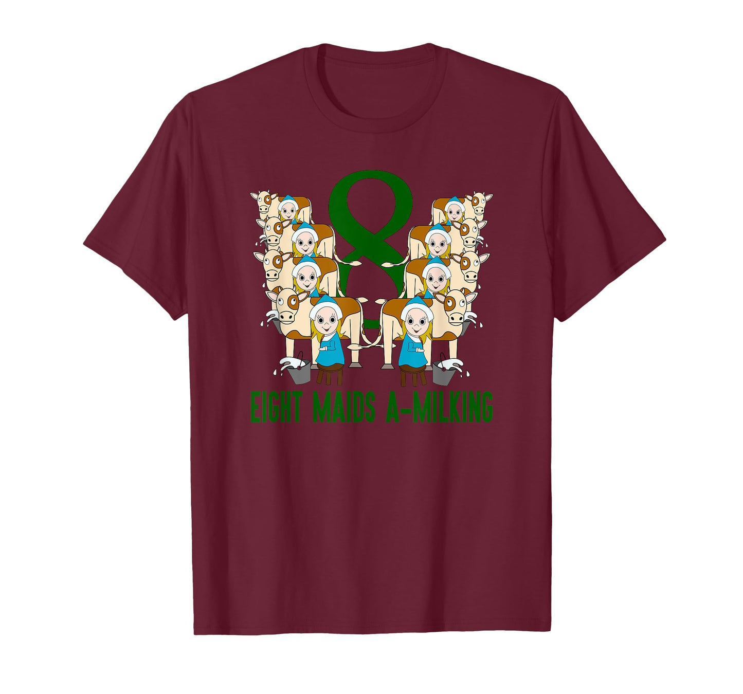 Eight Maids A-Milking T-Shirt Song 12 Days Christmas Tee T-Shirt