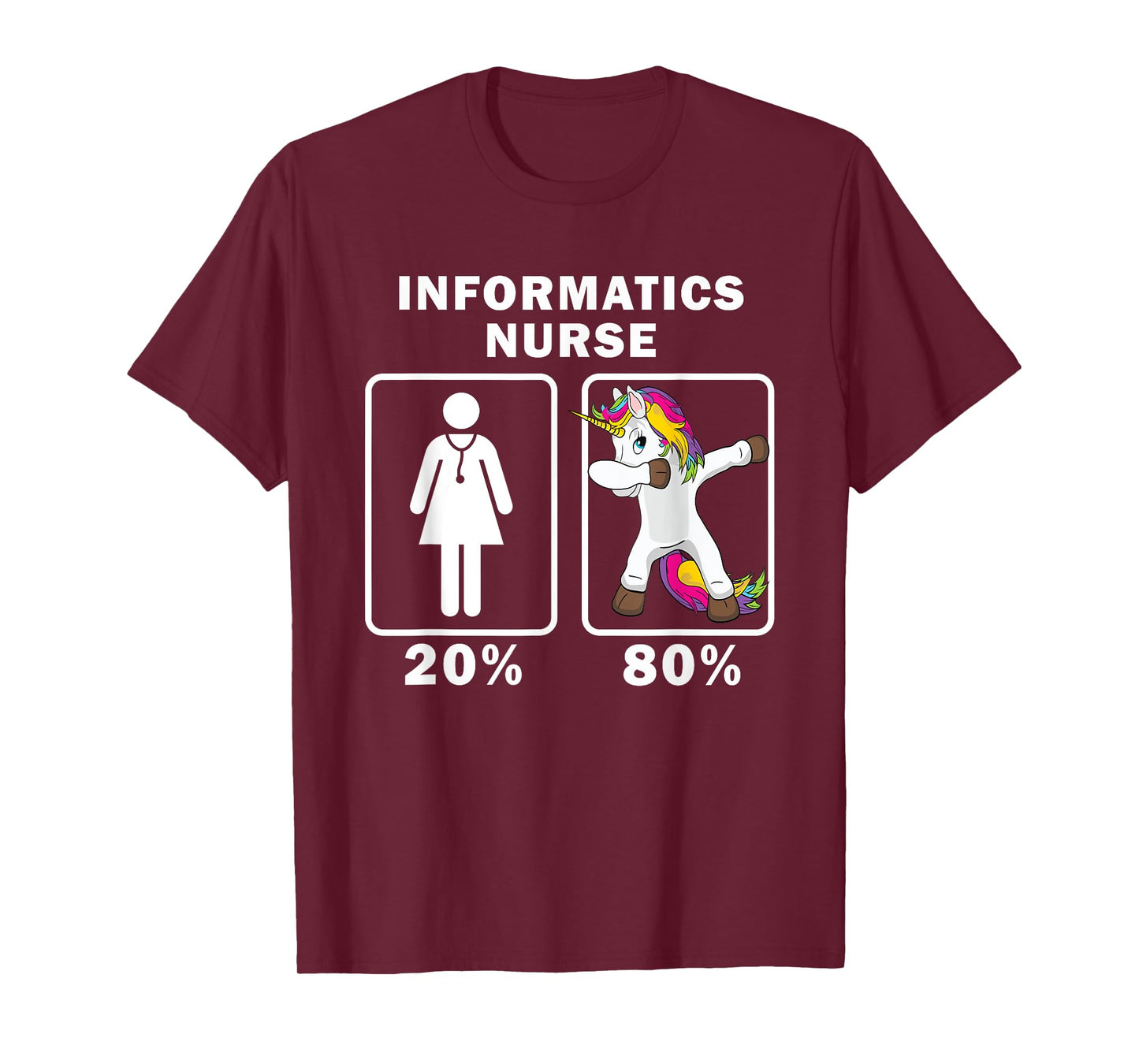 Informatics Nurse Dabbing Unicorn tShirt 80 20 Principle T-Shirt