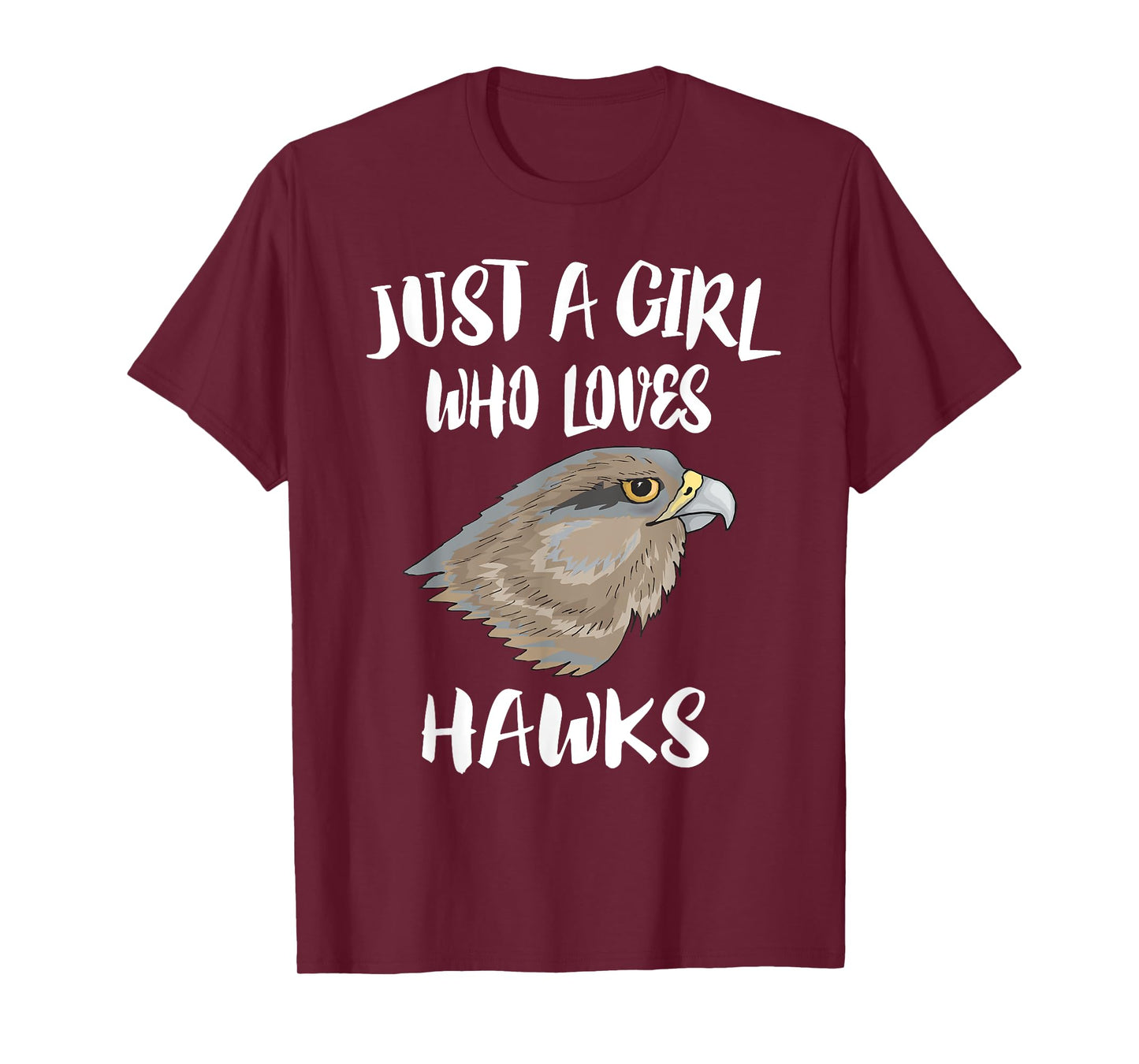 Just A Girl Who Loves Hawks Bird Gift T-Shirt