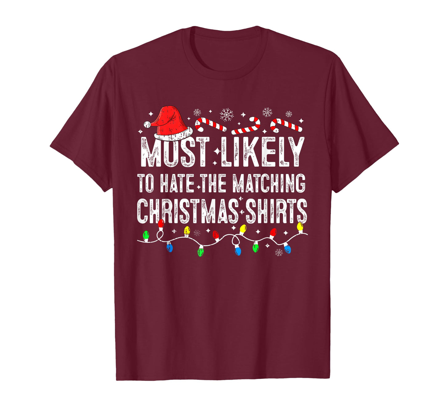 Most Likely To Hate Matching Christmas Family Pajamas Funny T-Shirt