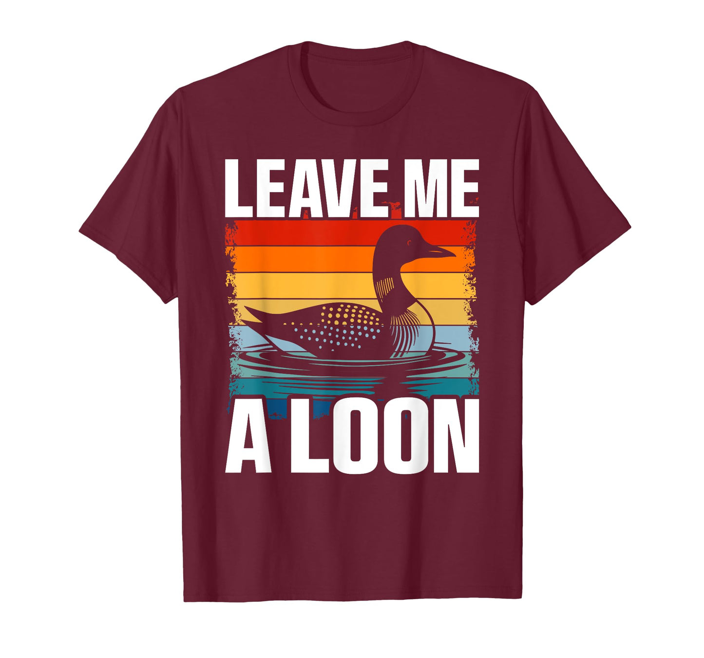 Leave Me A Loon Bird Watcher Vintage Sunset T-Shirt