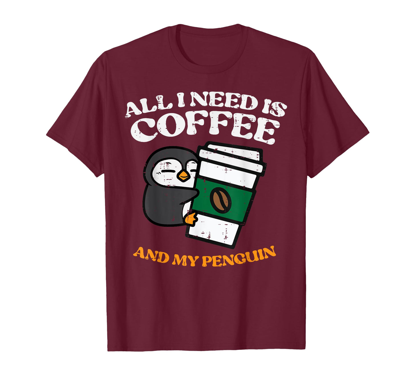 All I Need Coffee My Penguin Funny Humor Women Men Kids T-Shirt