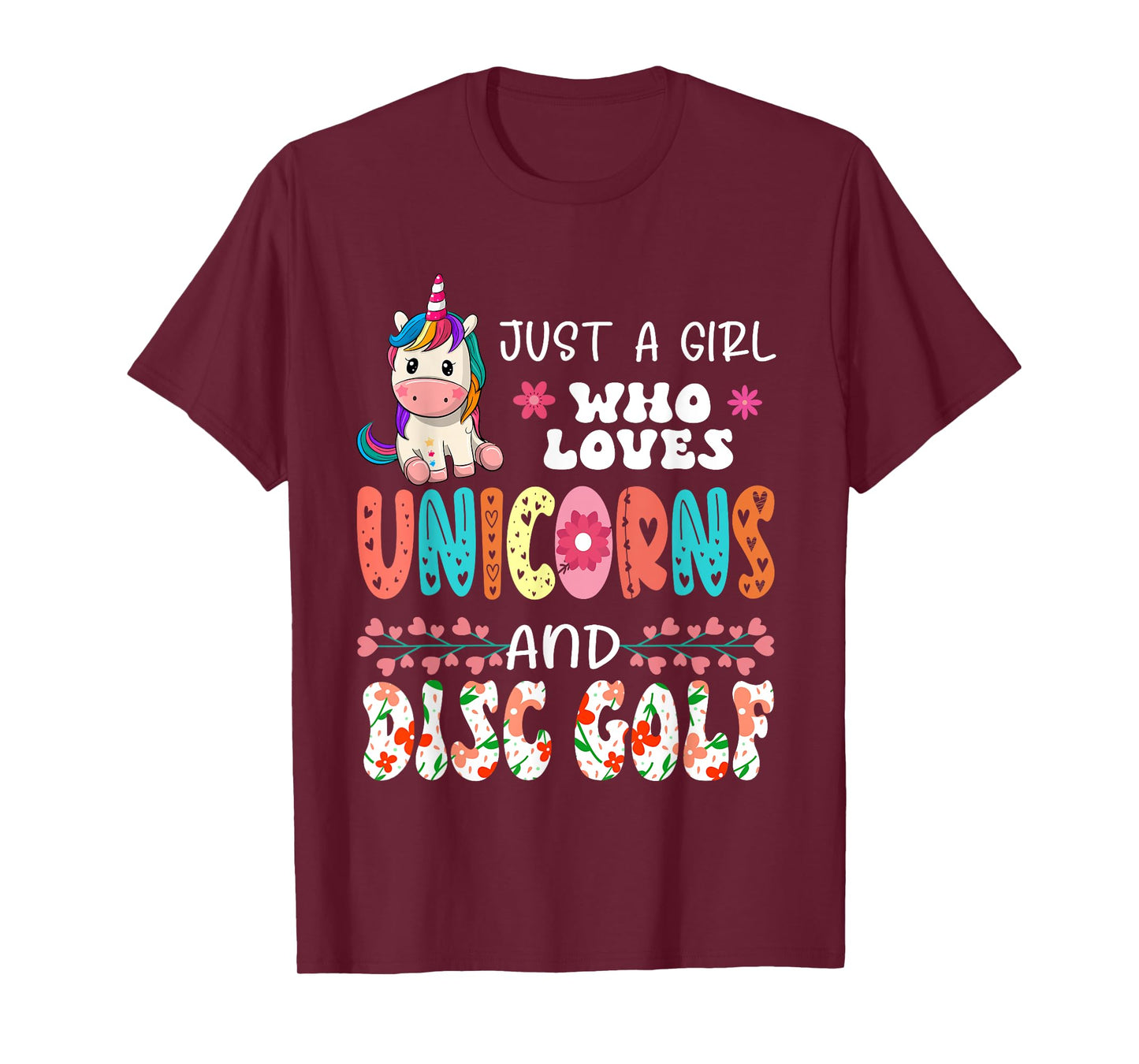 Just A Girl Who Loves Unicorns And Disc Golf Floral Unicorn T-Shirt