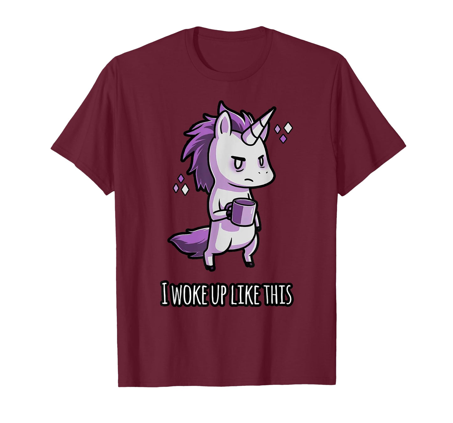 I woke up Like this Unicorn Coffee T-Shirt T-Shirt