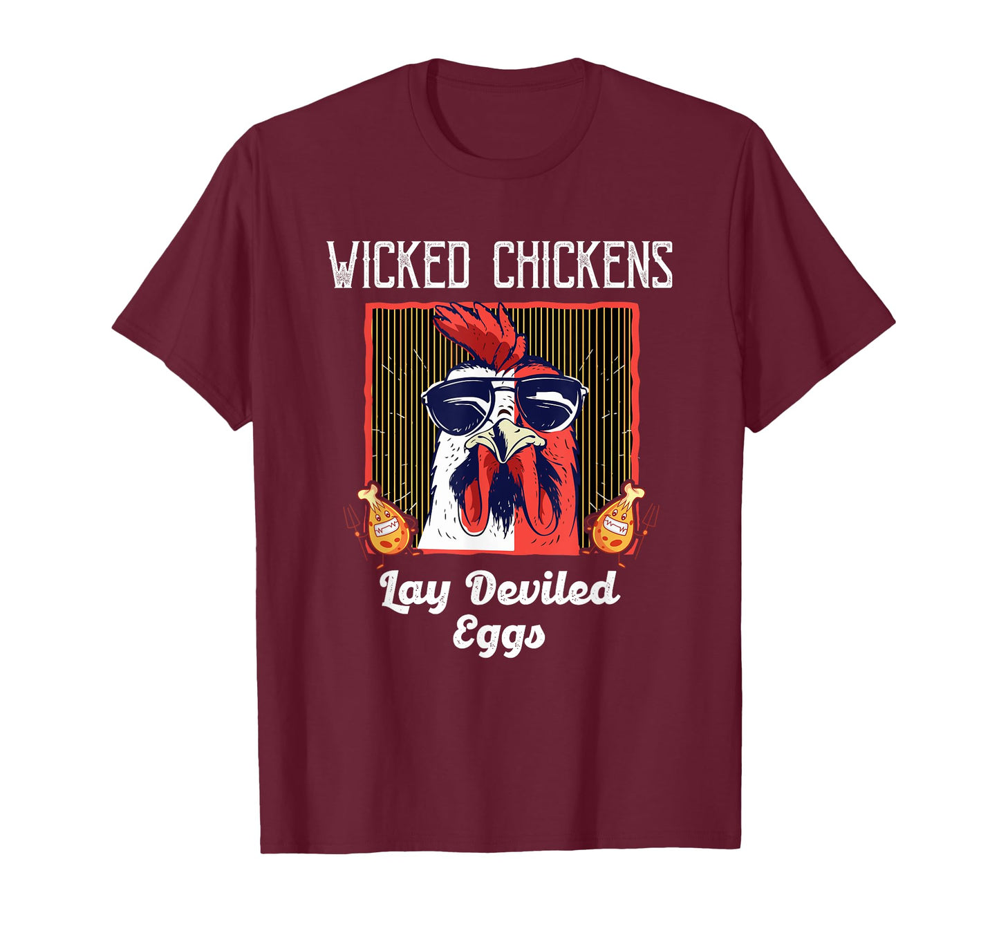 Wicked Chickens Lay Deviled Eggs Lover T-Shirt