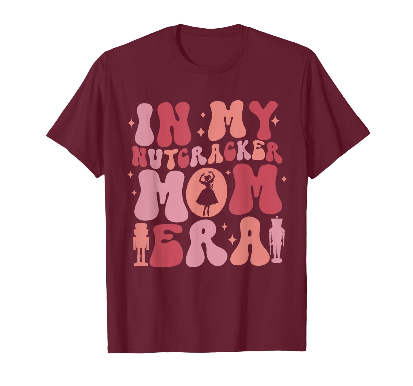 In My Nutcracker Mom Era Christmas Xmas Pajama Holiday Funny T-Shirt