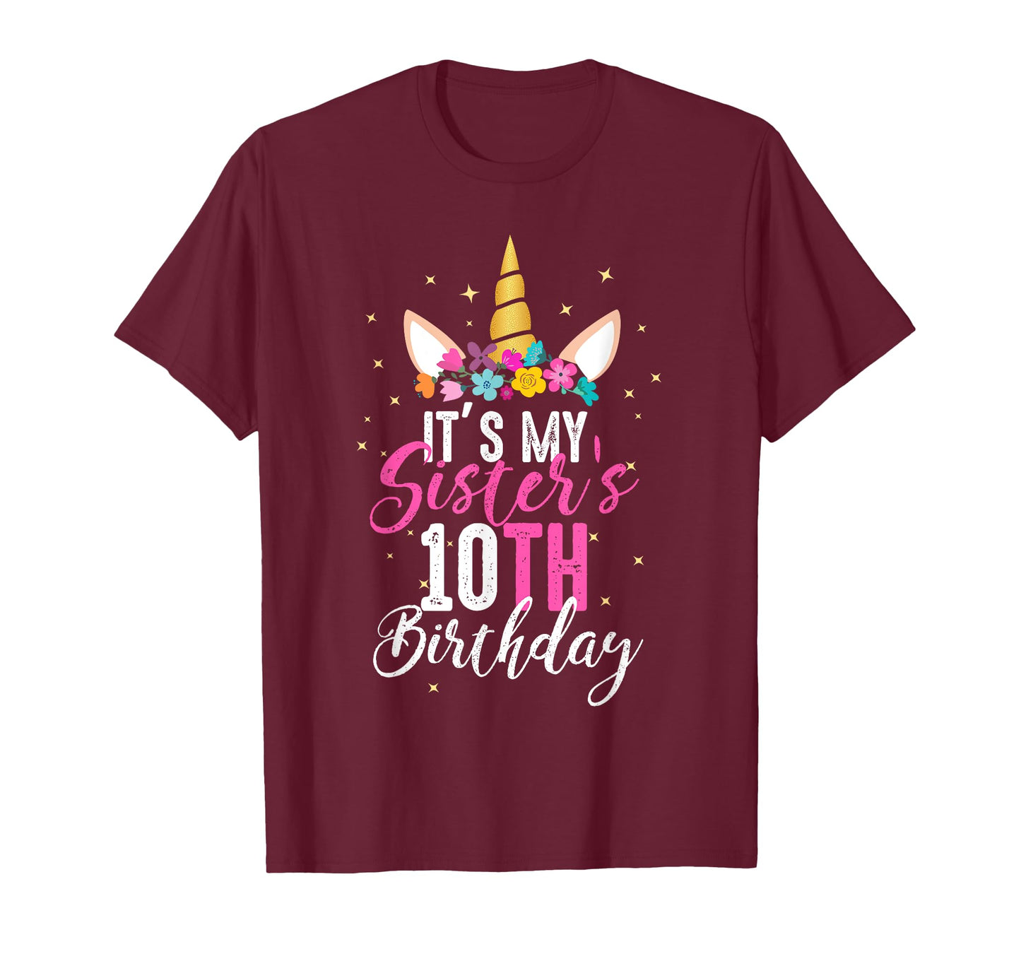 Its My Sisters 10th Birthay Sibling Gift Unicorn Birthday T-Shirt