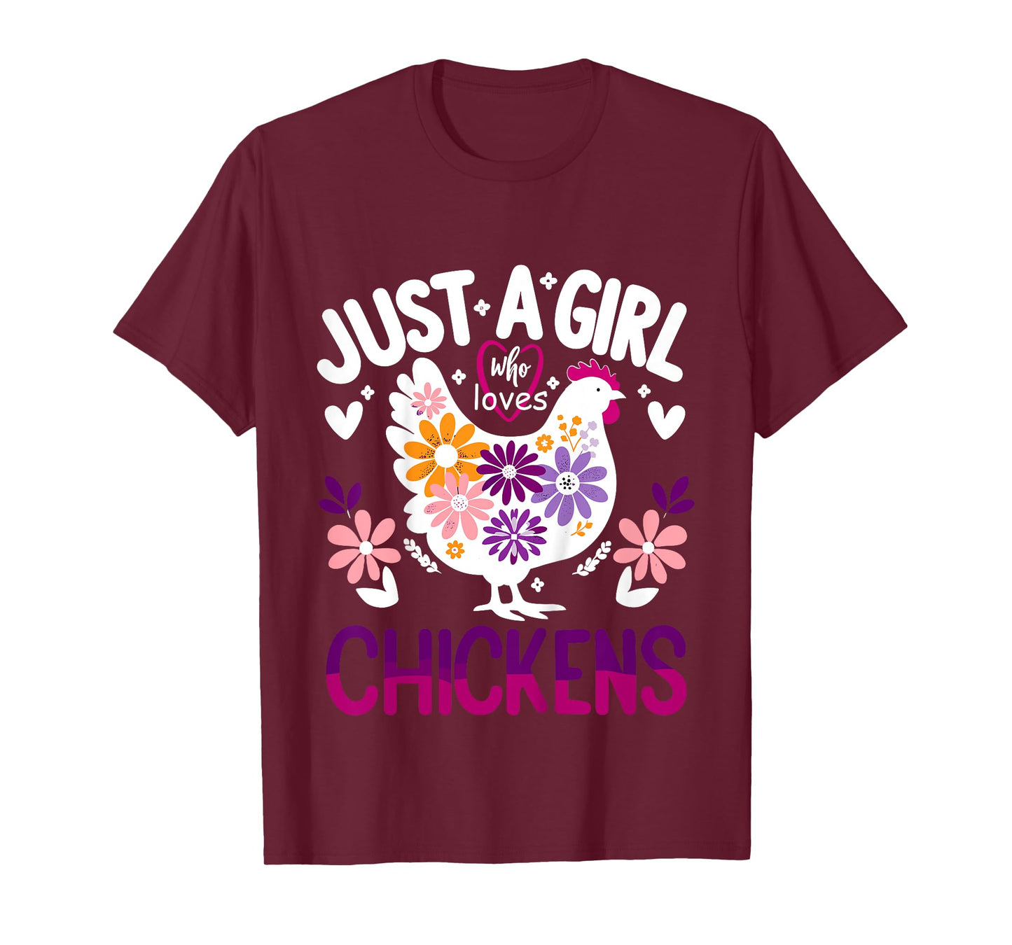 Chicken Funny Just A Girl Who Loves Chickens T-Shirt
