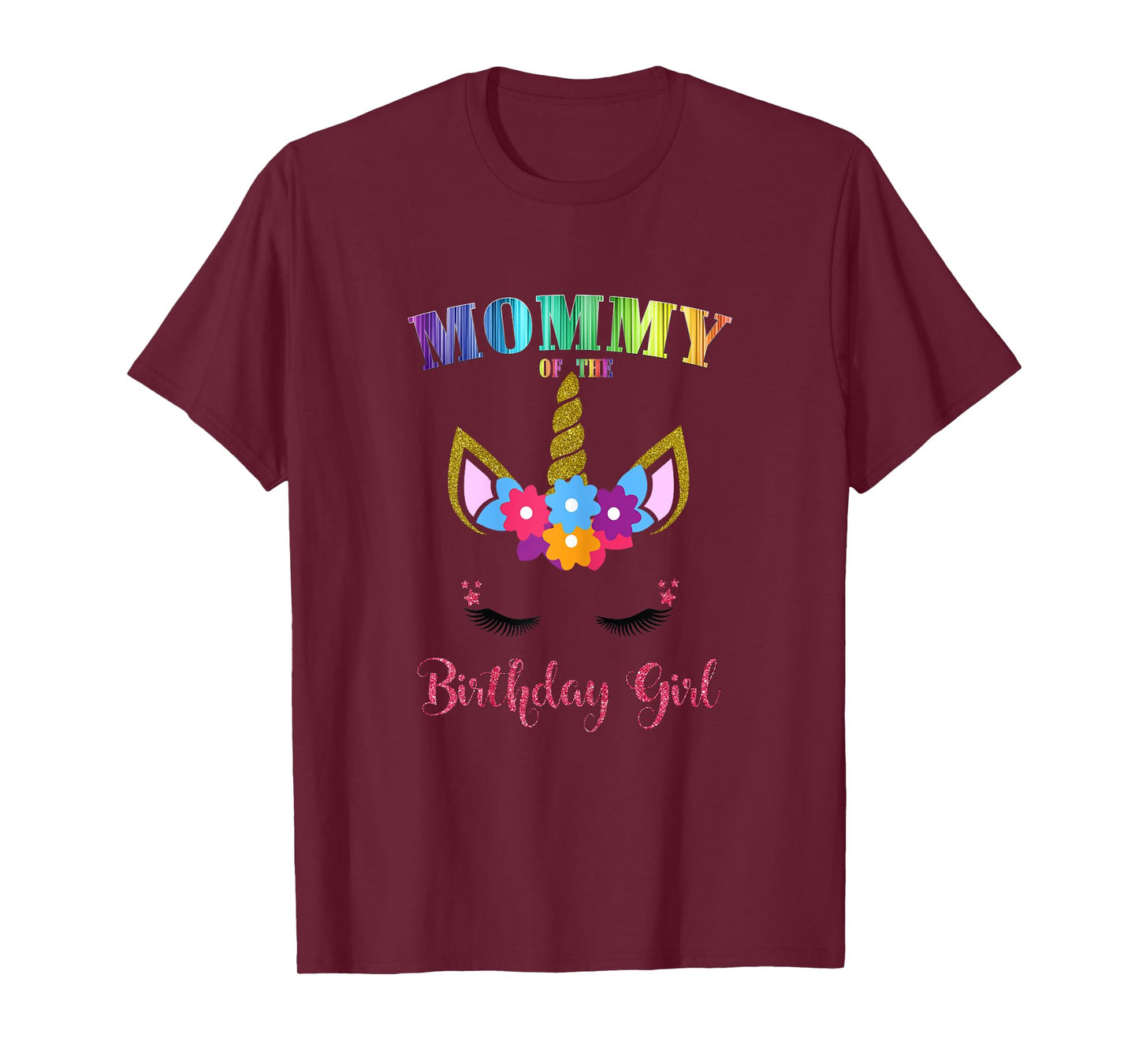Mommy Of The Birthday Girl Unicorn Birthday Outfit T-Shirt