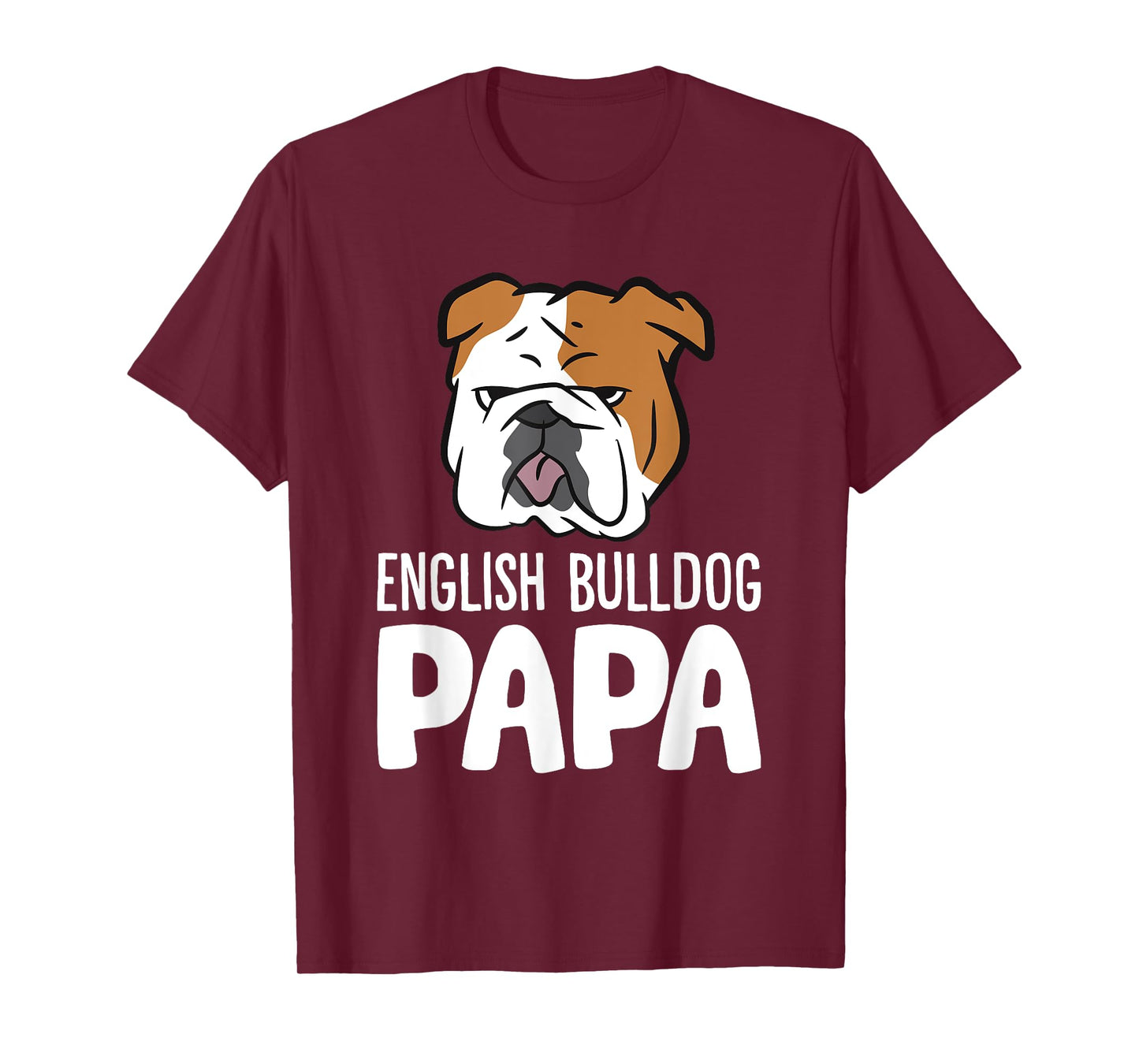 English Bulldog Dog Owner Dad Funny English Bulldog Papa T-Shirt