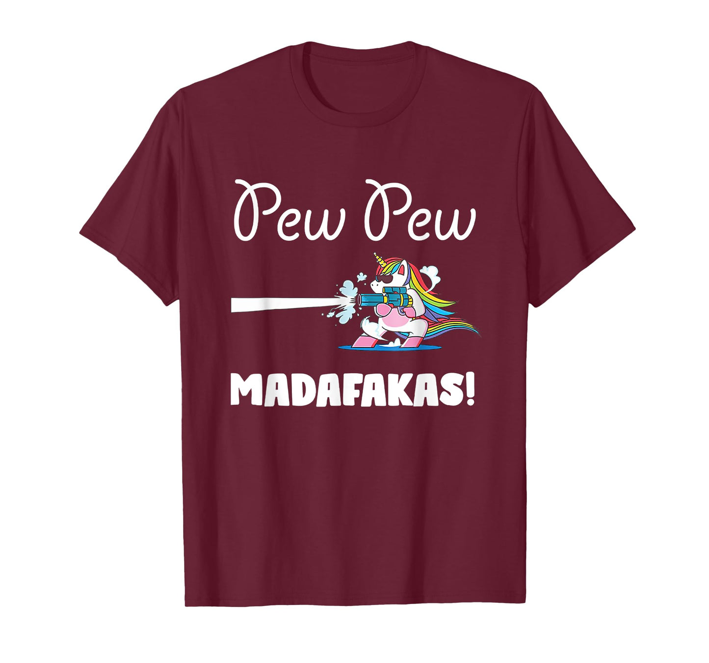 Unicorn PewPewPew Madafakas Unicorn Crazy Pew Gift Funny T-Shirt