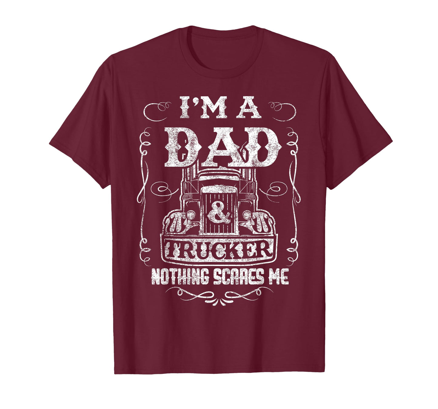 I'm a Dad and Trucker Truck Driver Father Father's Day Gift T-Shirt