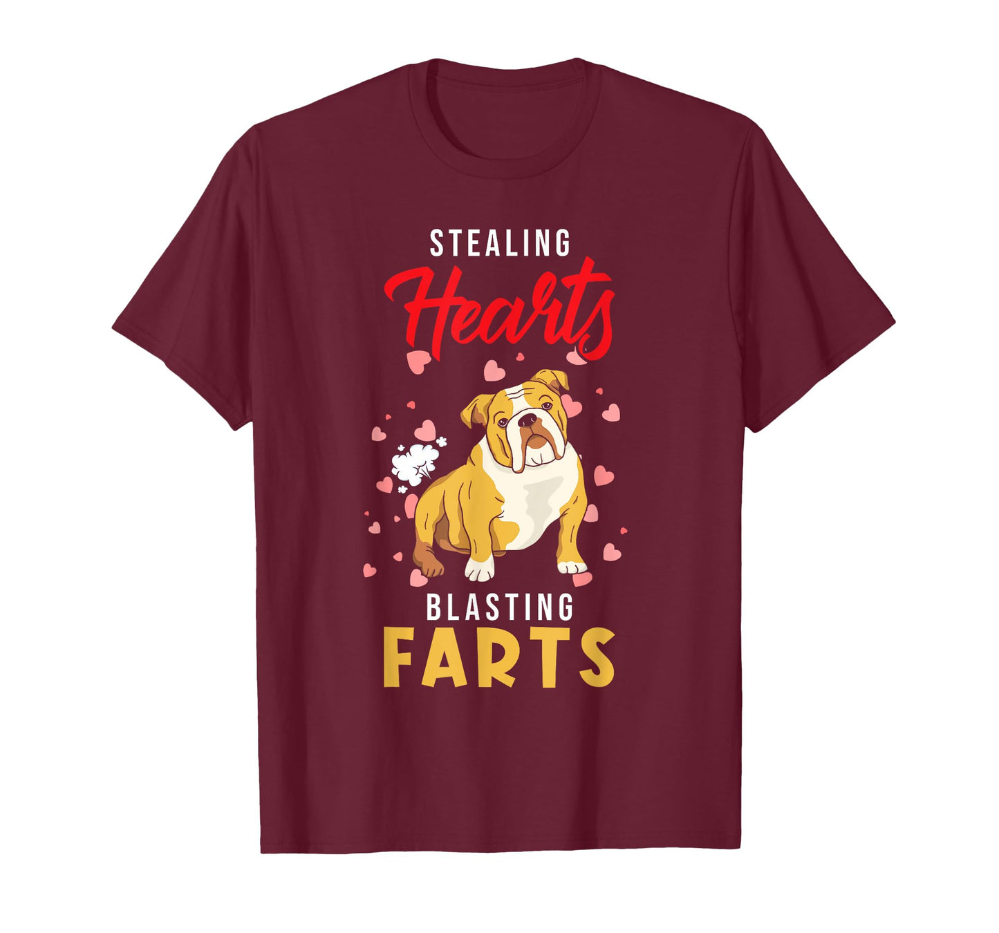 English Bulldog - Stealing Hearts Blasting Farts - Bulldog T-Shirt