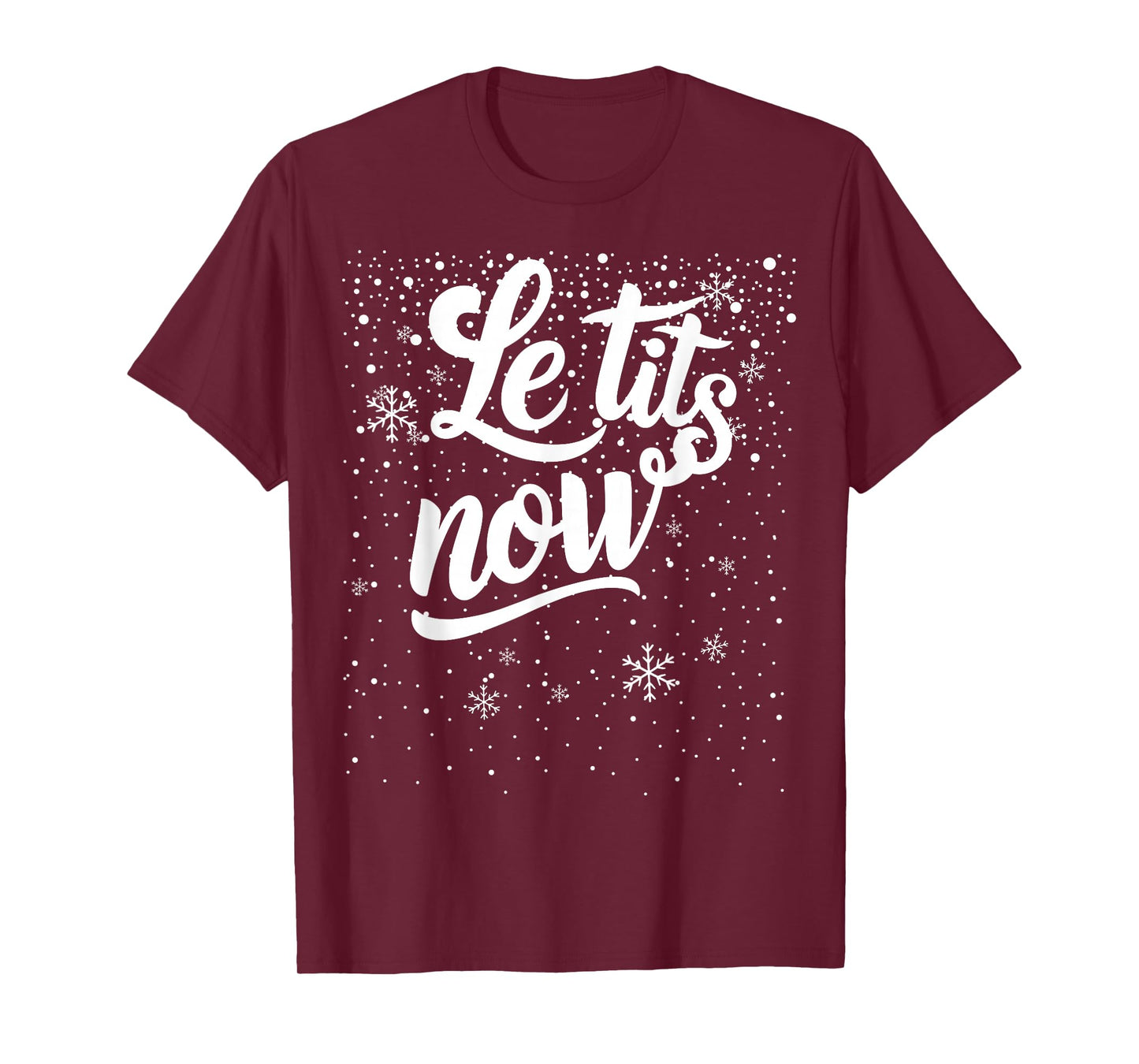 LE TITS NOW Swooshed Text Design Christmas Xmas Adults Humor T-Shirt