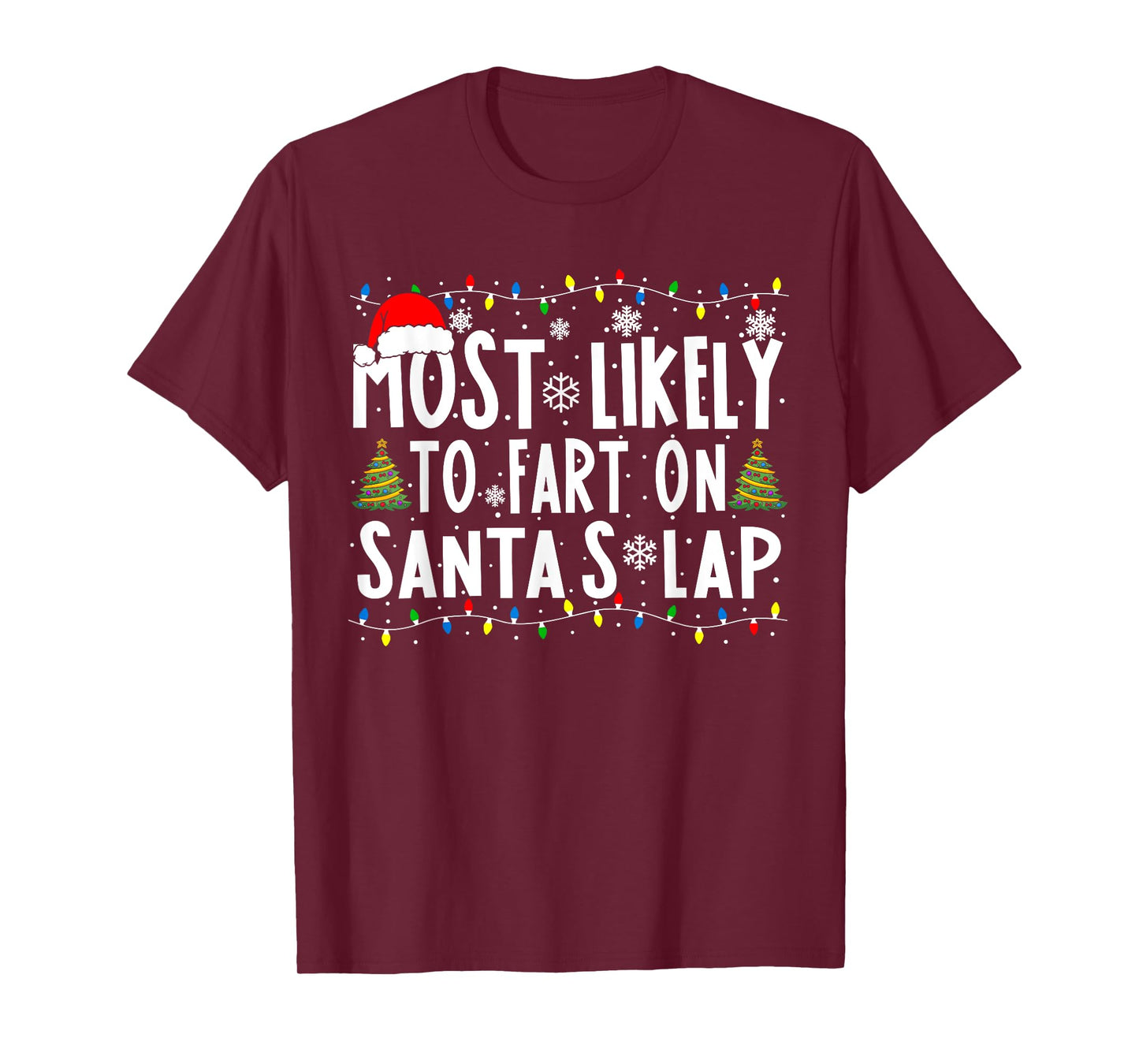 Most Likely To Fart On Santa's Lap Family Matching Christmas T-Shirt