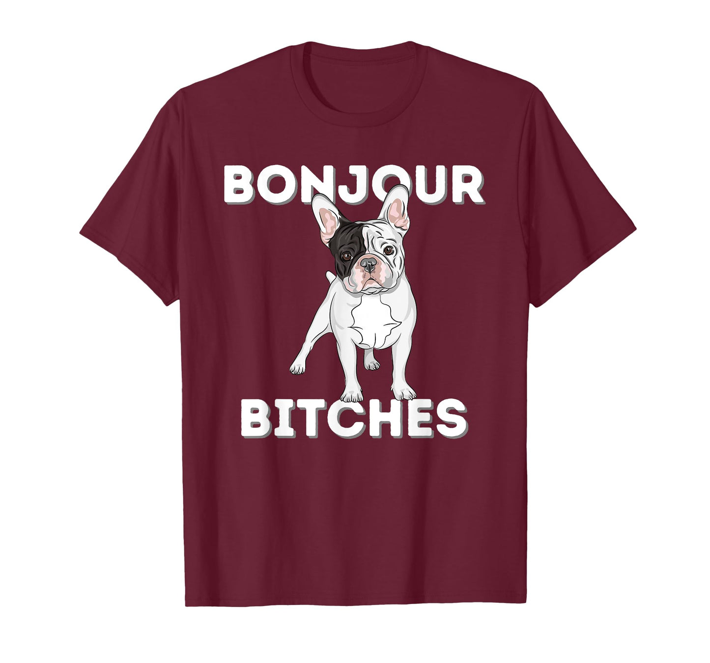 Bonjour - Funny French Bulldog Frenchie Dog Lover T-Shirt for Men Women