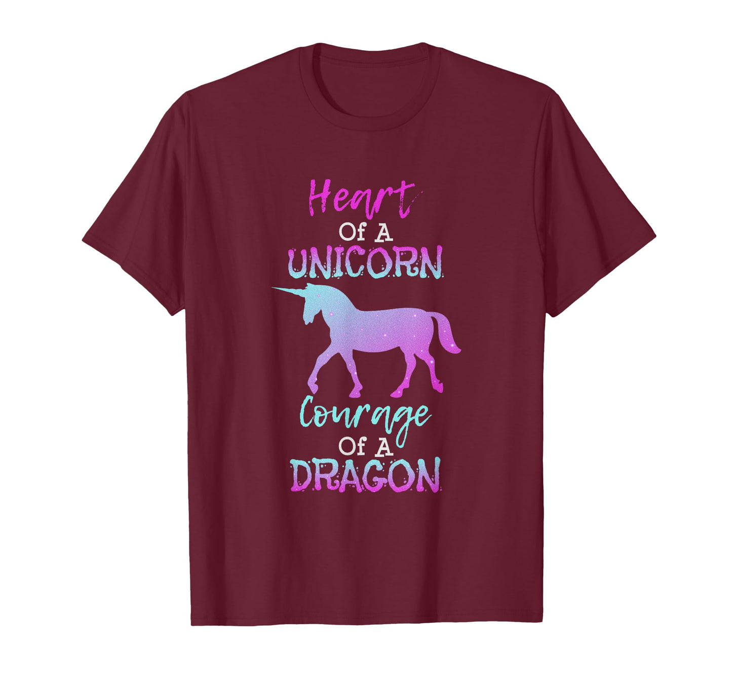 Heart of a Unicorn Courage of a Dragon T Shirt