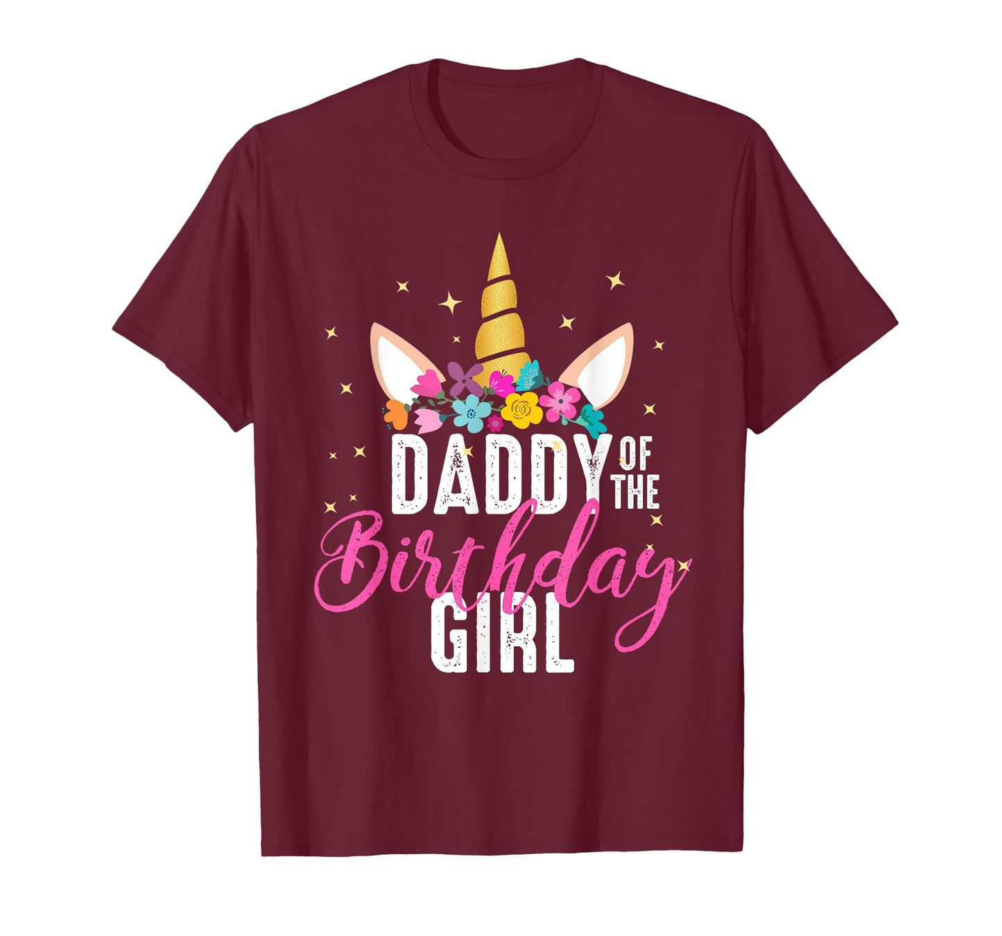 Daddy Of The Birthday Girl Father Gift Unicorn Birthday T-Shirt